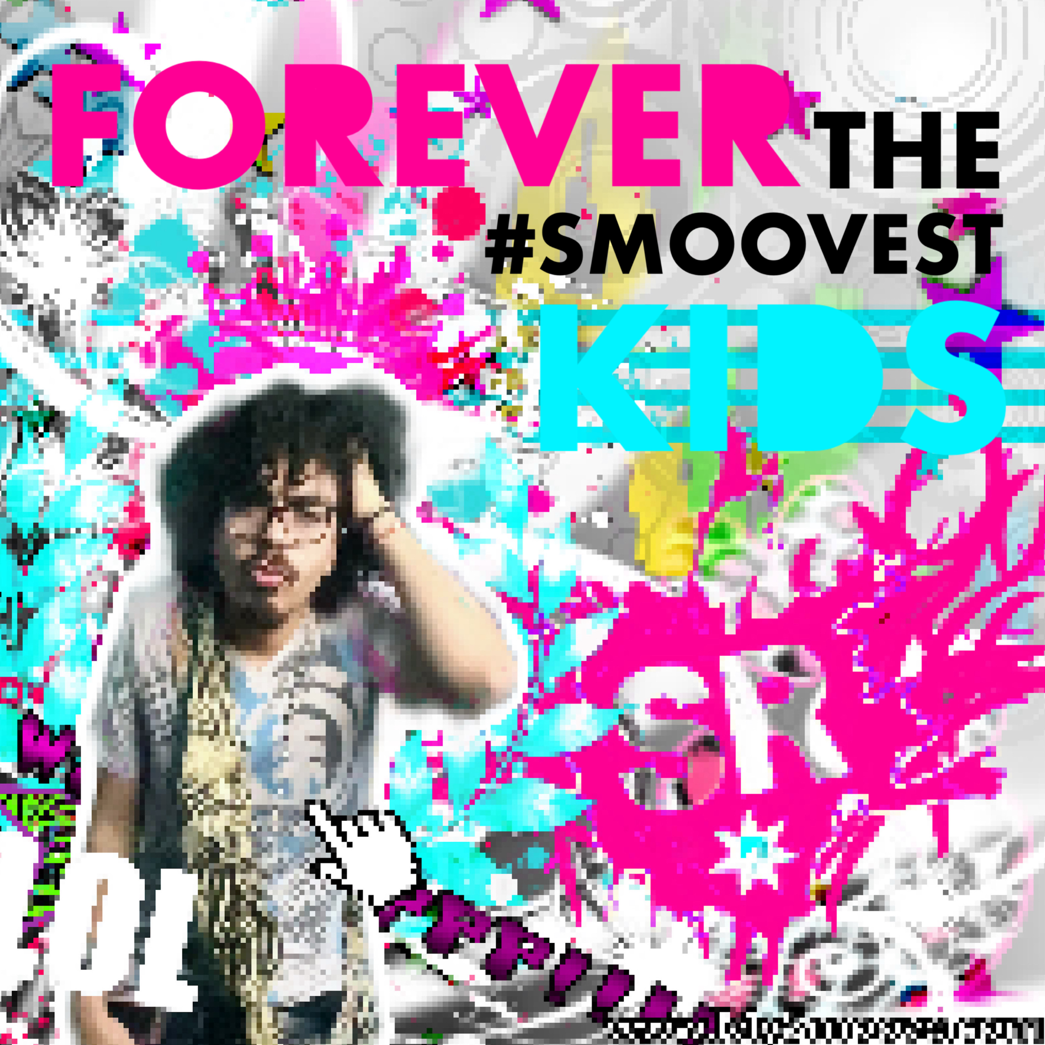Forever The #Smoovest Kids artwork