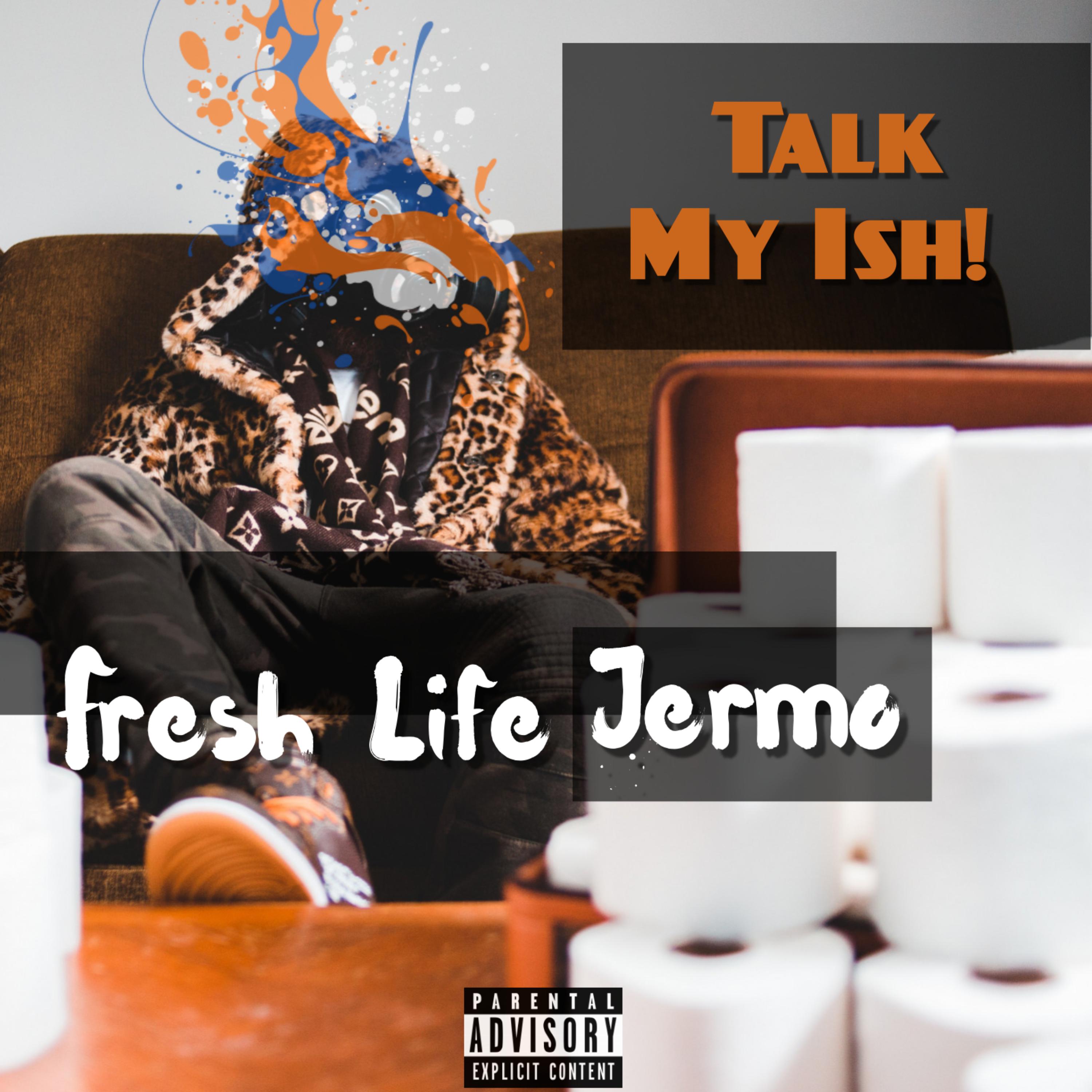 Talk My ISH artwork