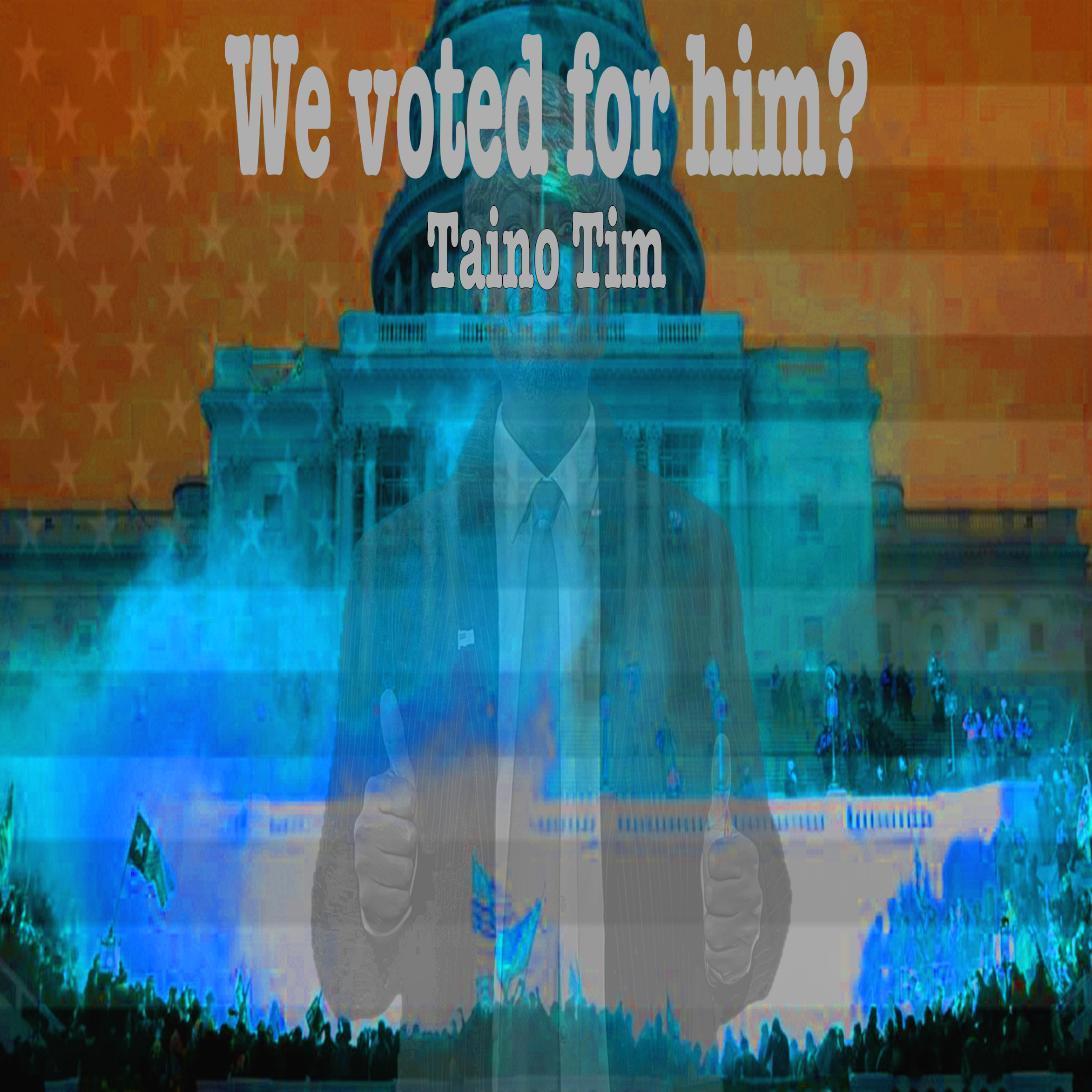 We voted for him? artwork