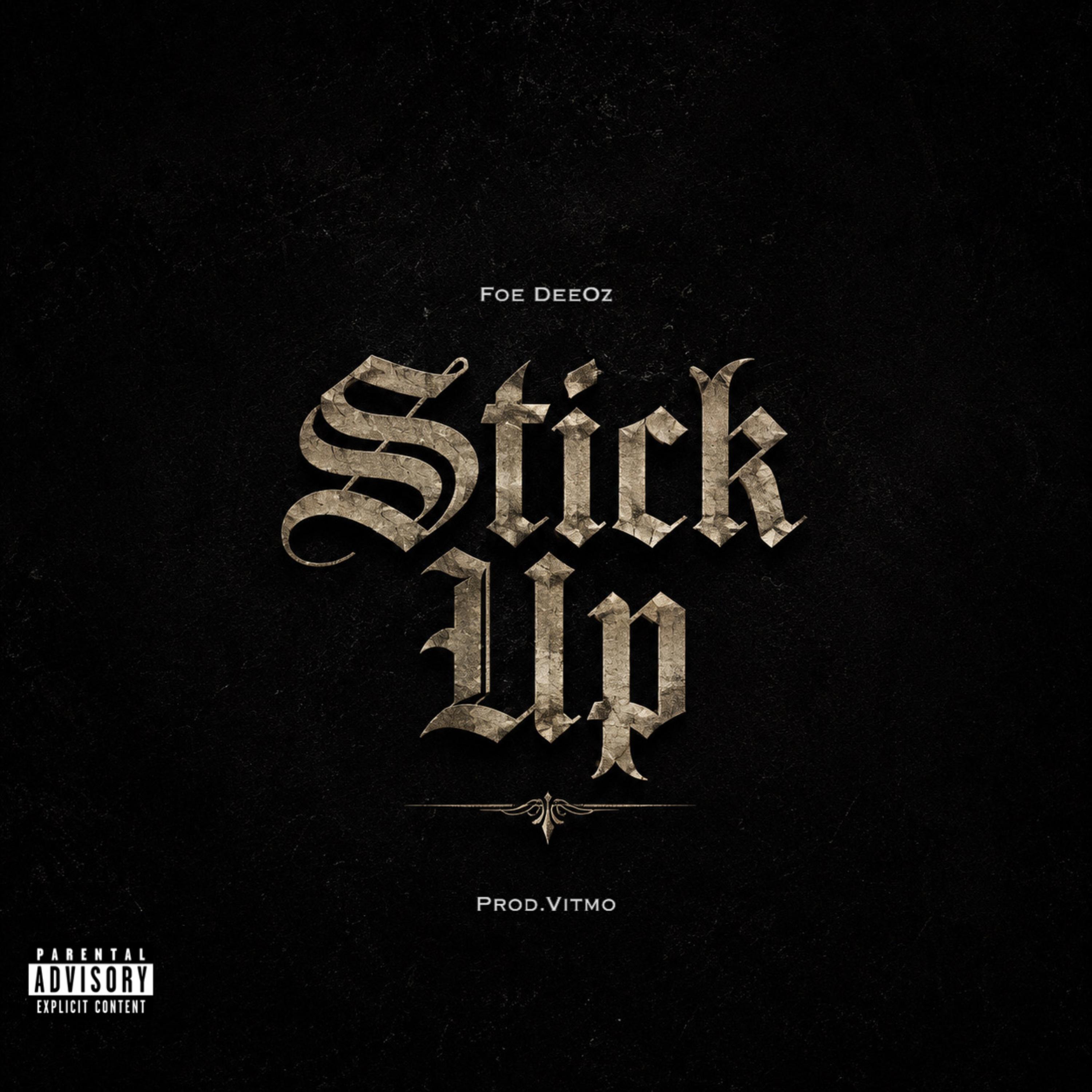 Stick Up by Foe DeeOz cover art
