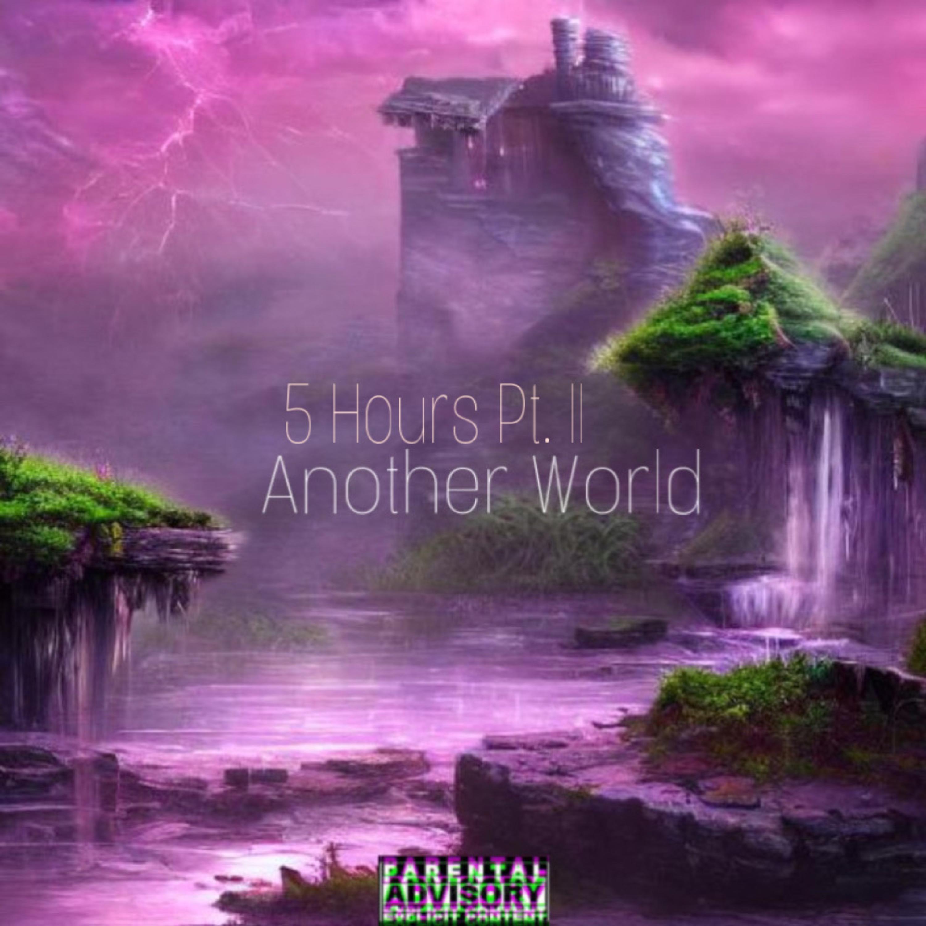 5 Hours Pt. II artwork