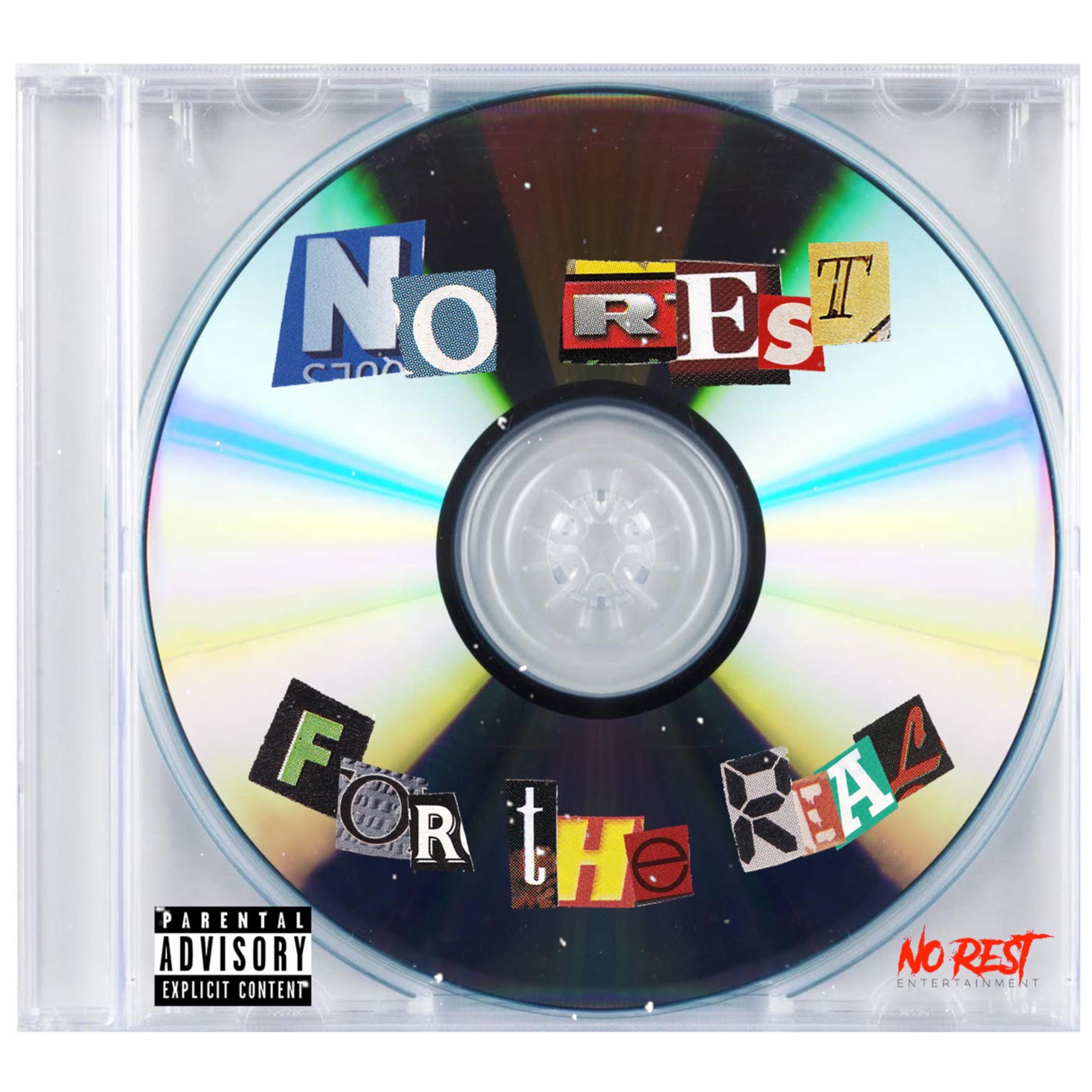No Rest ForThe Real artwork