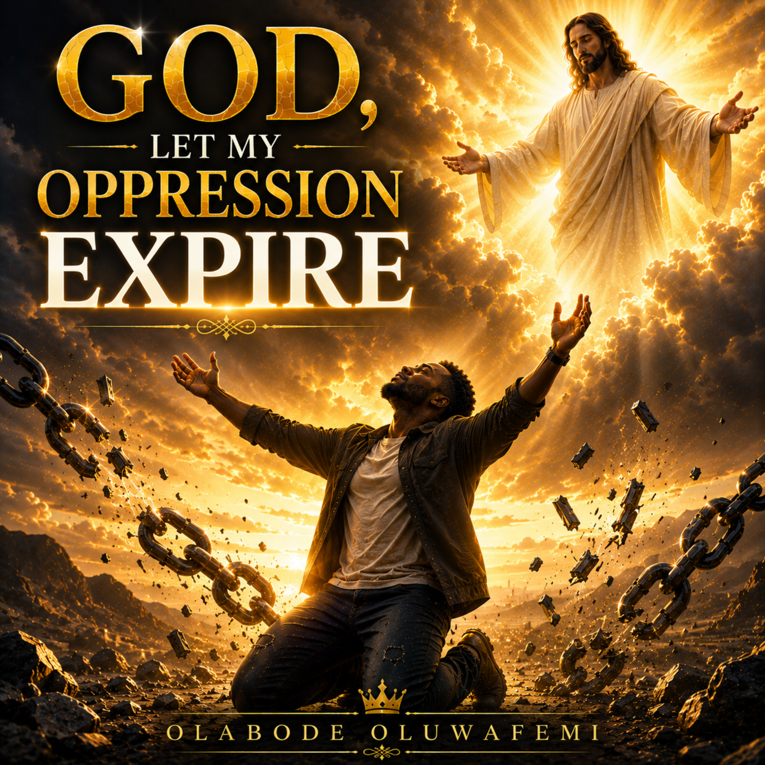 God, Let My Oppression Expire by olabode oluwafemi cover art
