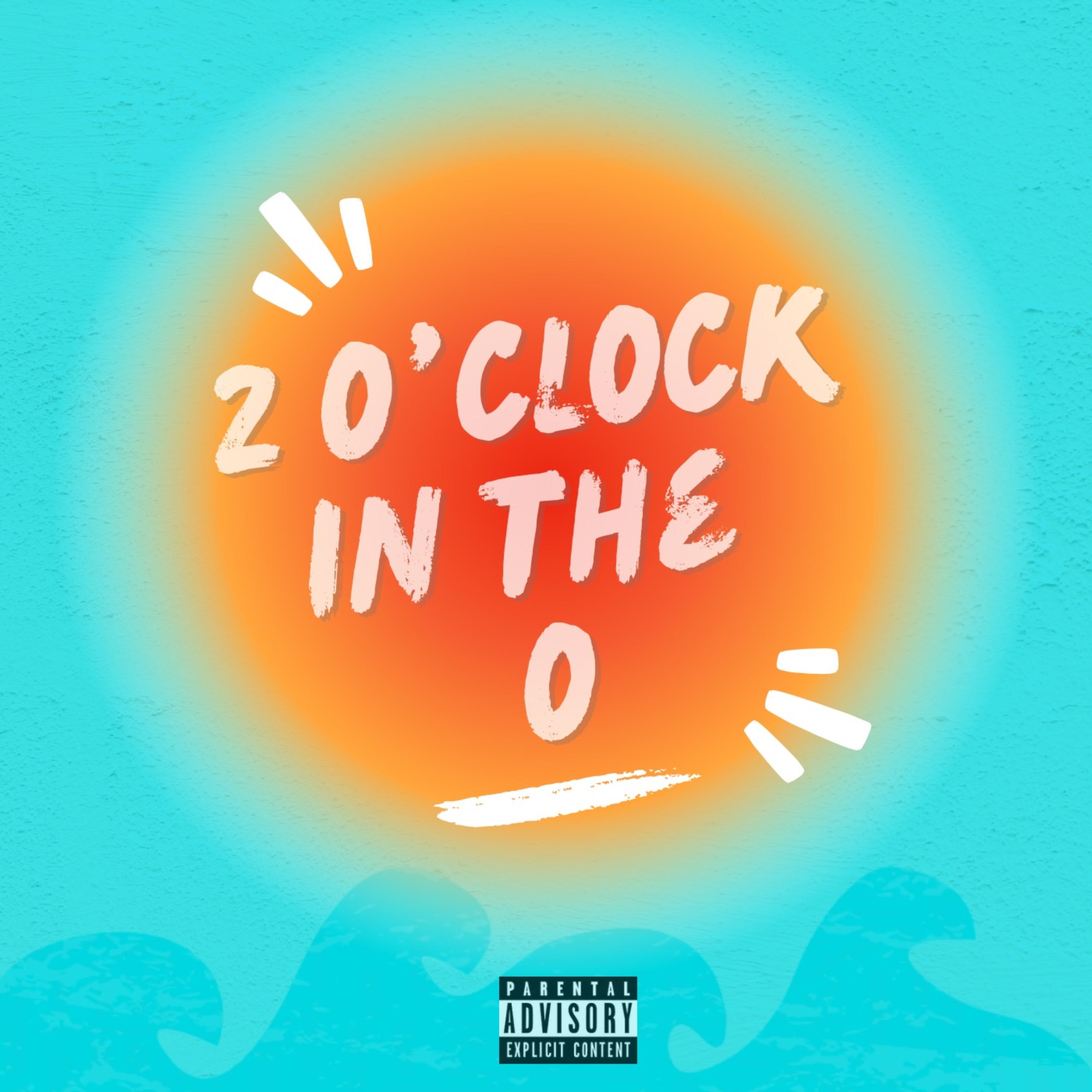 2 O’Clock In The O artwork