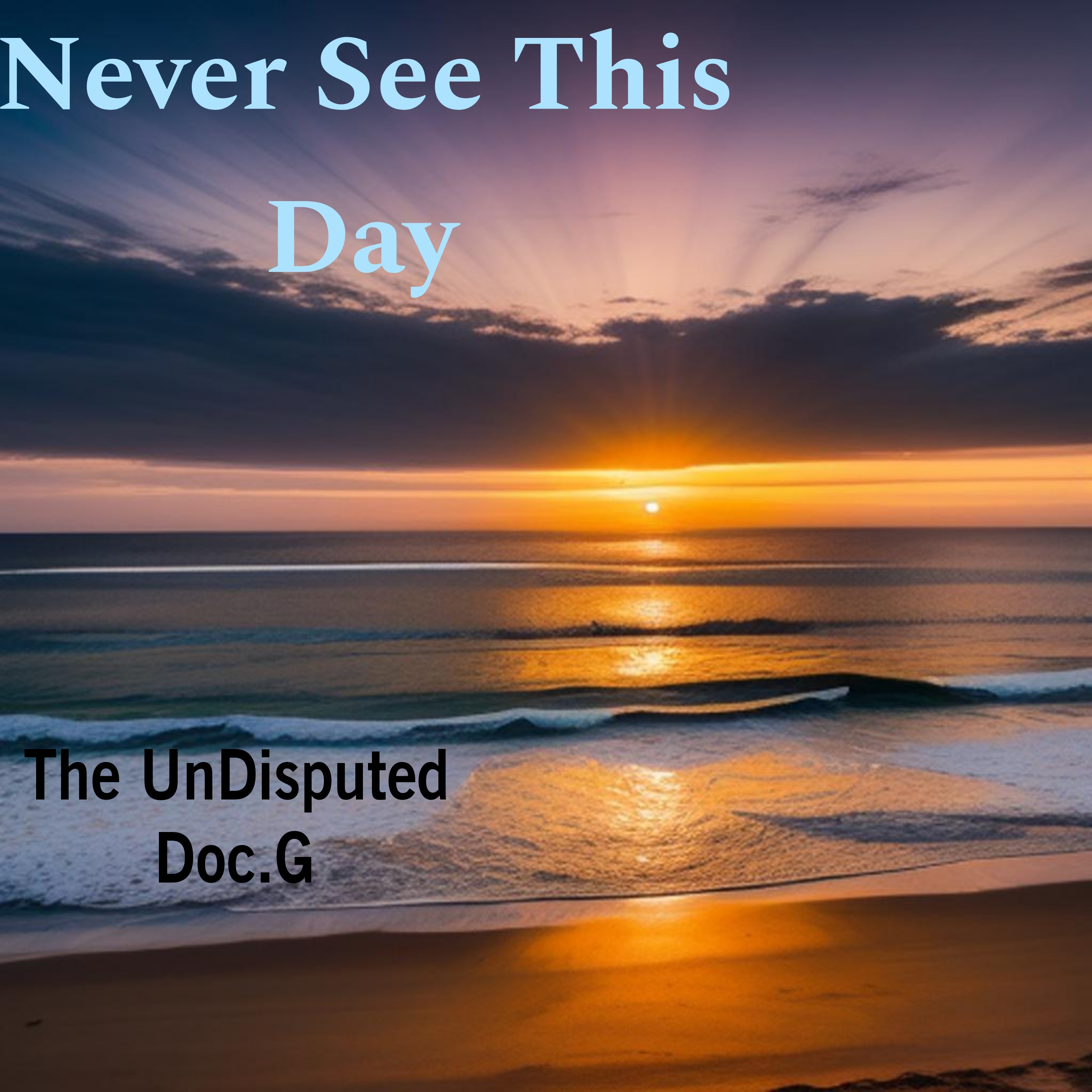 Never See This Day artwork