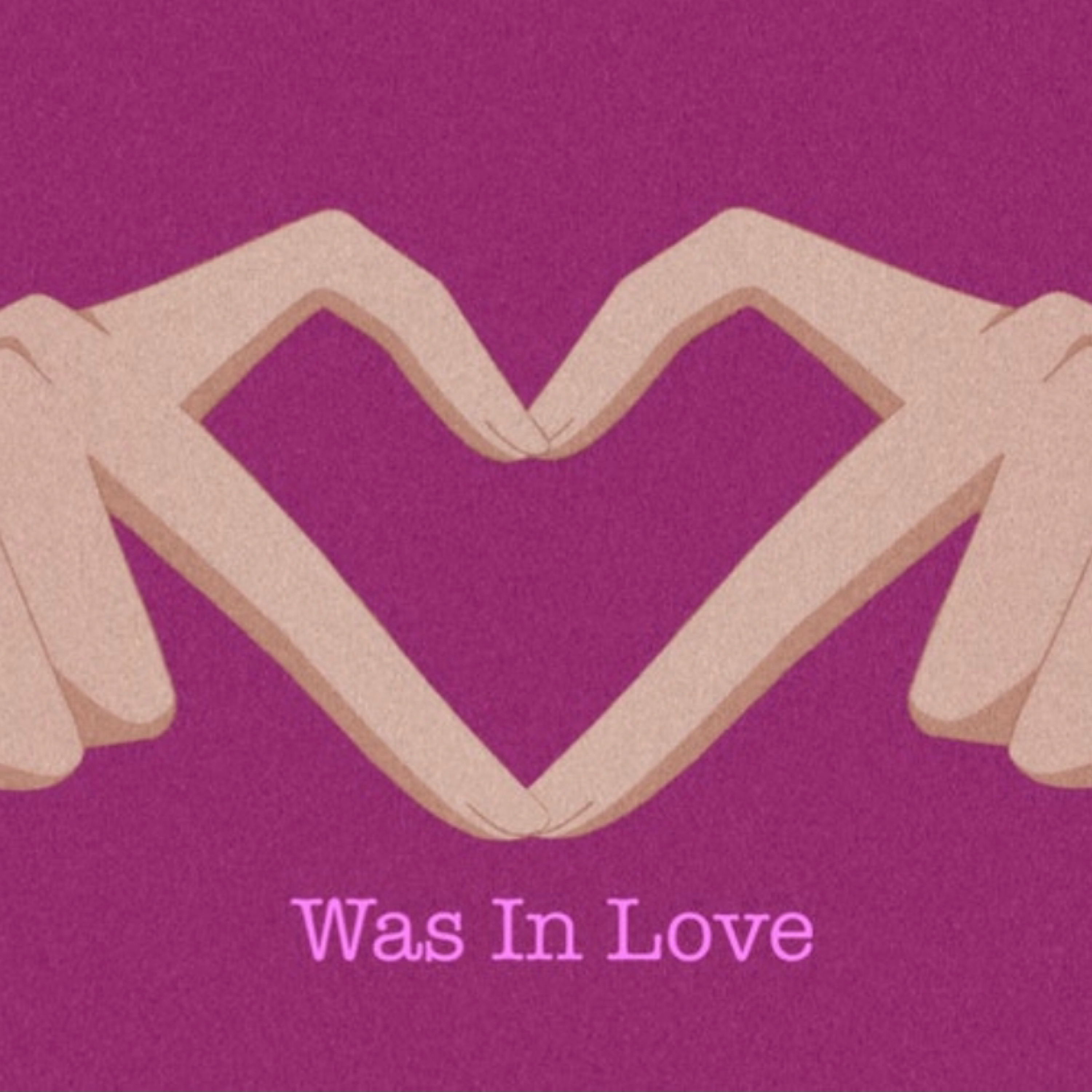 Was In Love artwork