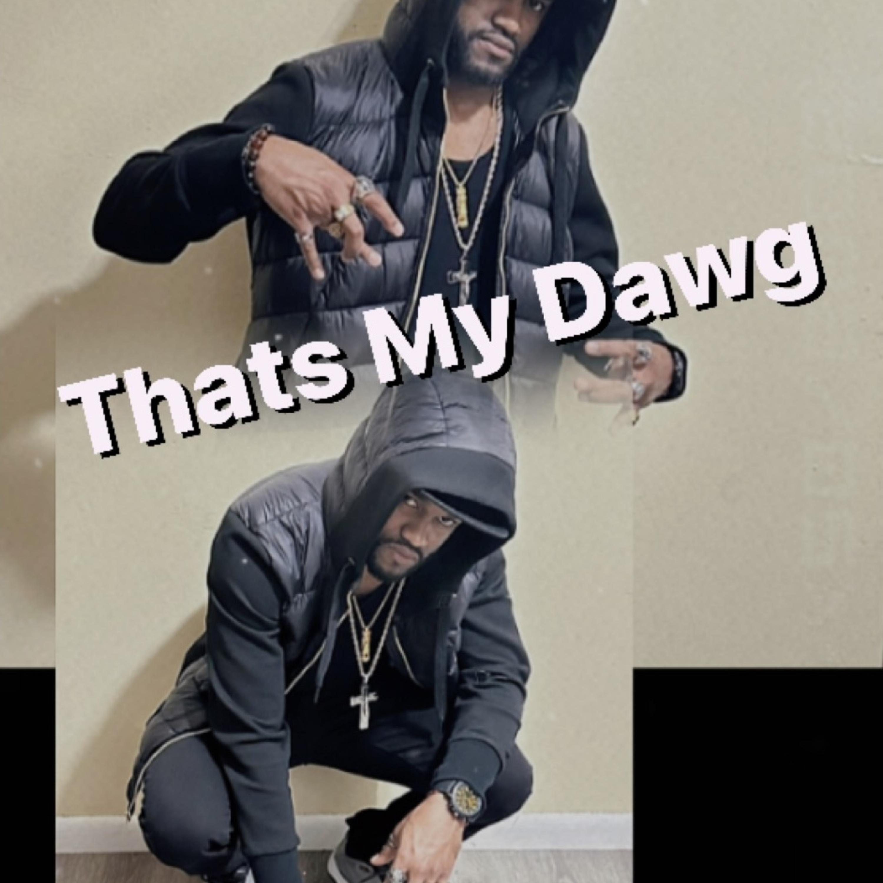 Thats My Dawg artwork