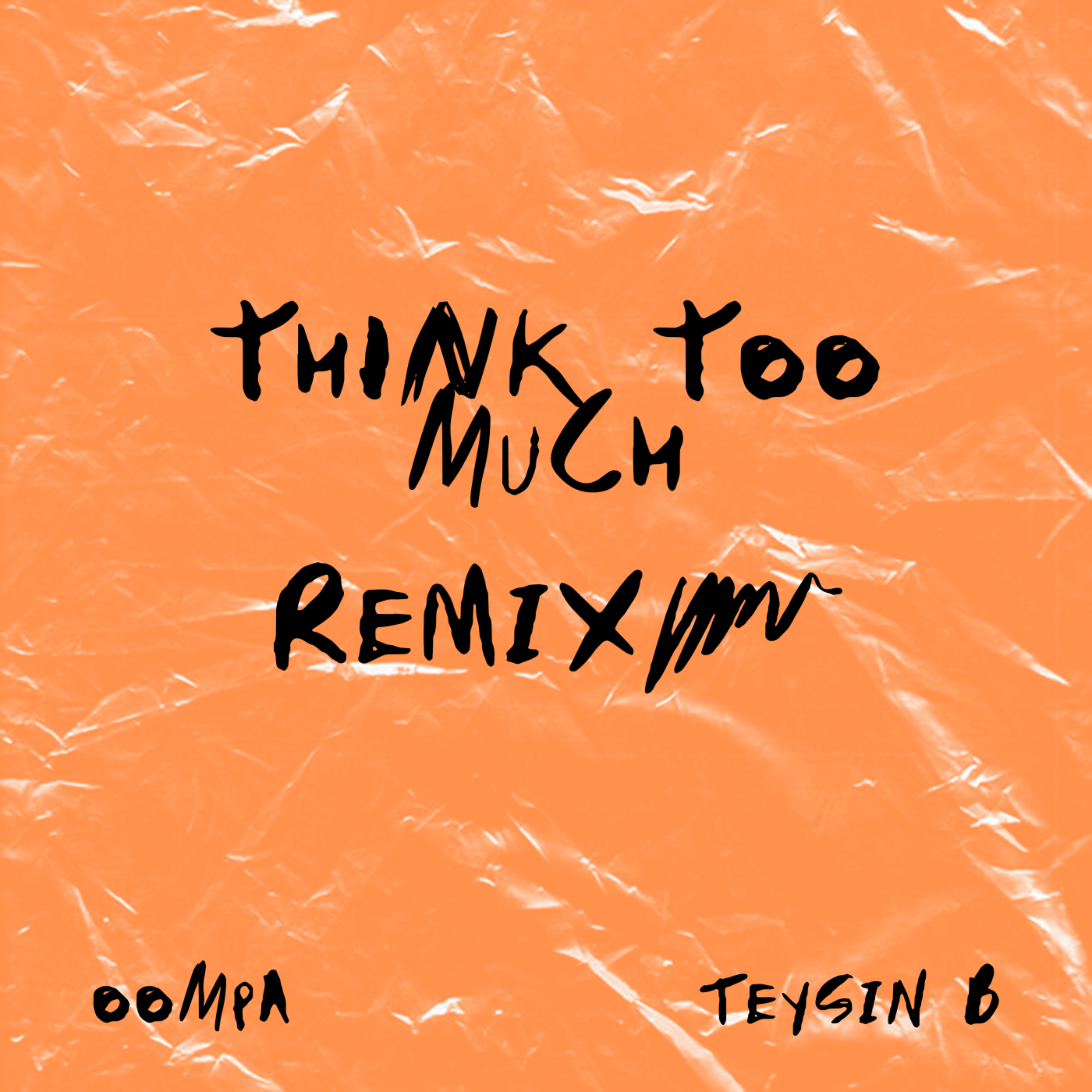 think too much - remix artwork