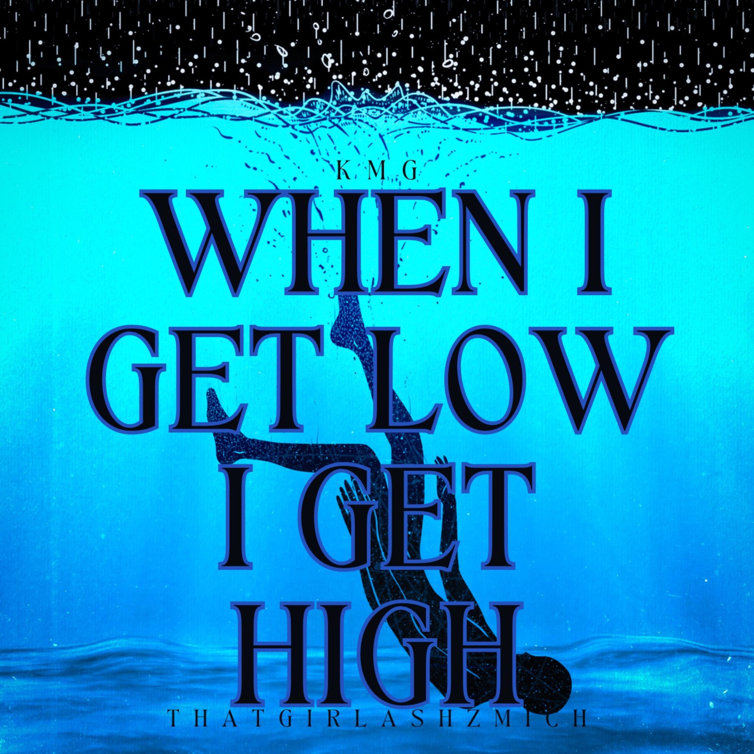 When I Get Low I Get High artwork