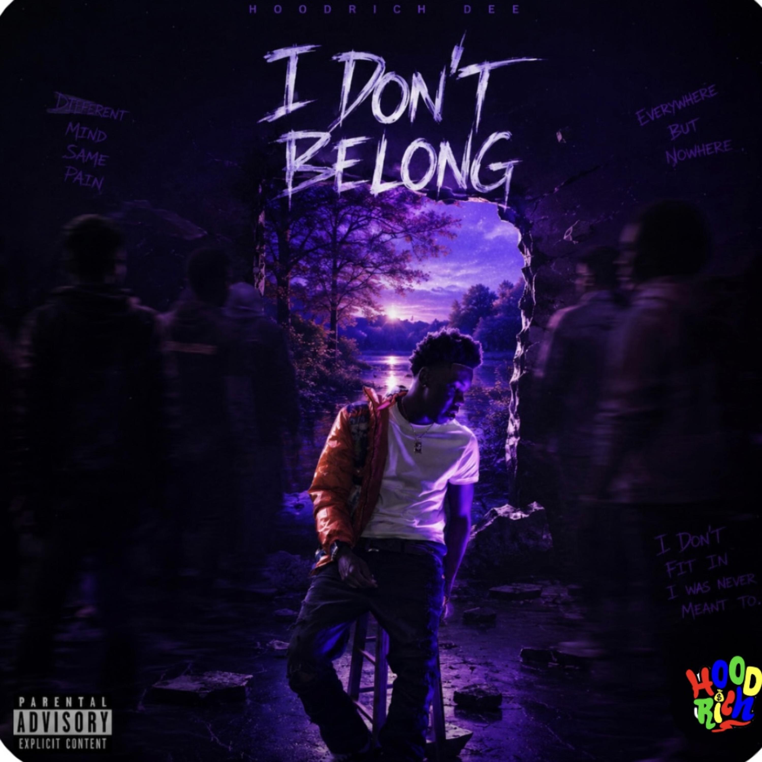 I Don’t Belong by HoodRich Dee cover art