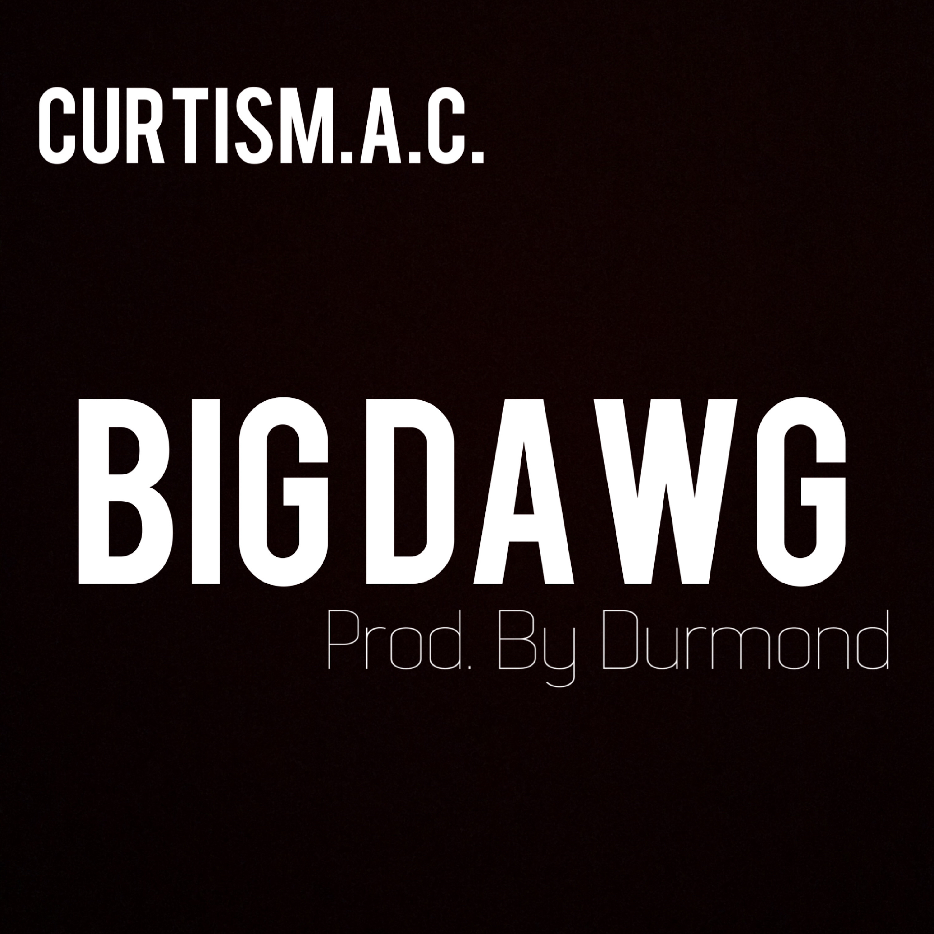 Big Dawg by CurtisM.A.C cover art