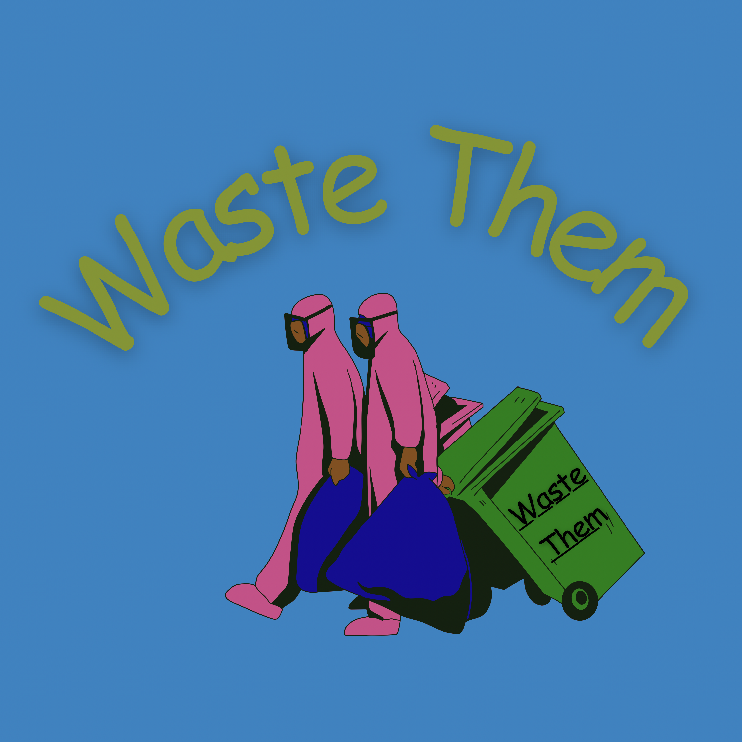 Waste Them artwork
