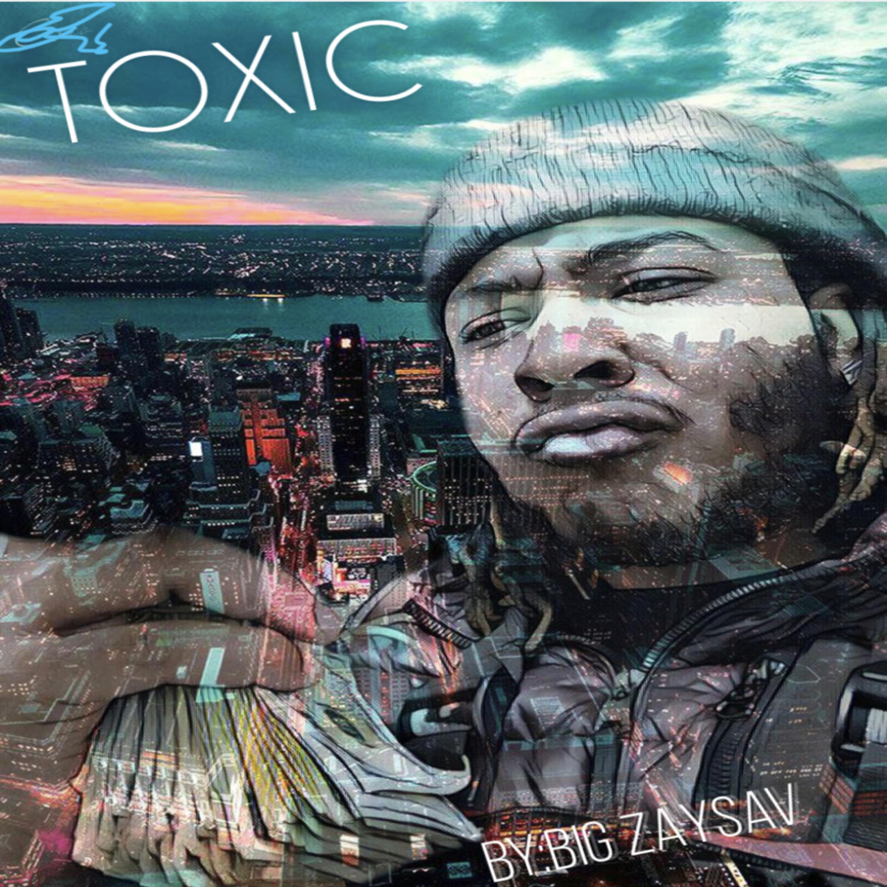 TOXIC by ZaySav cover art