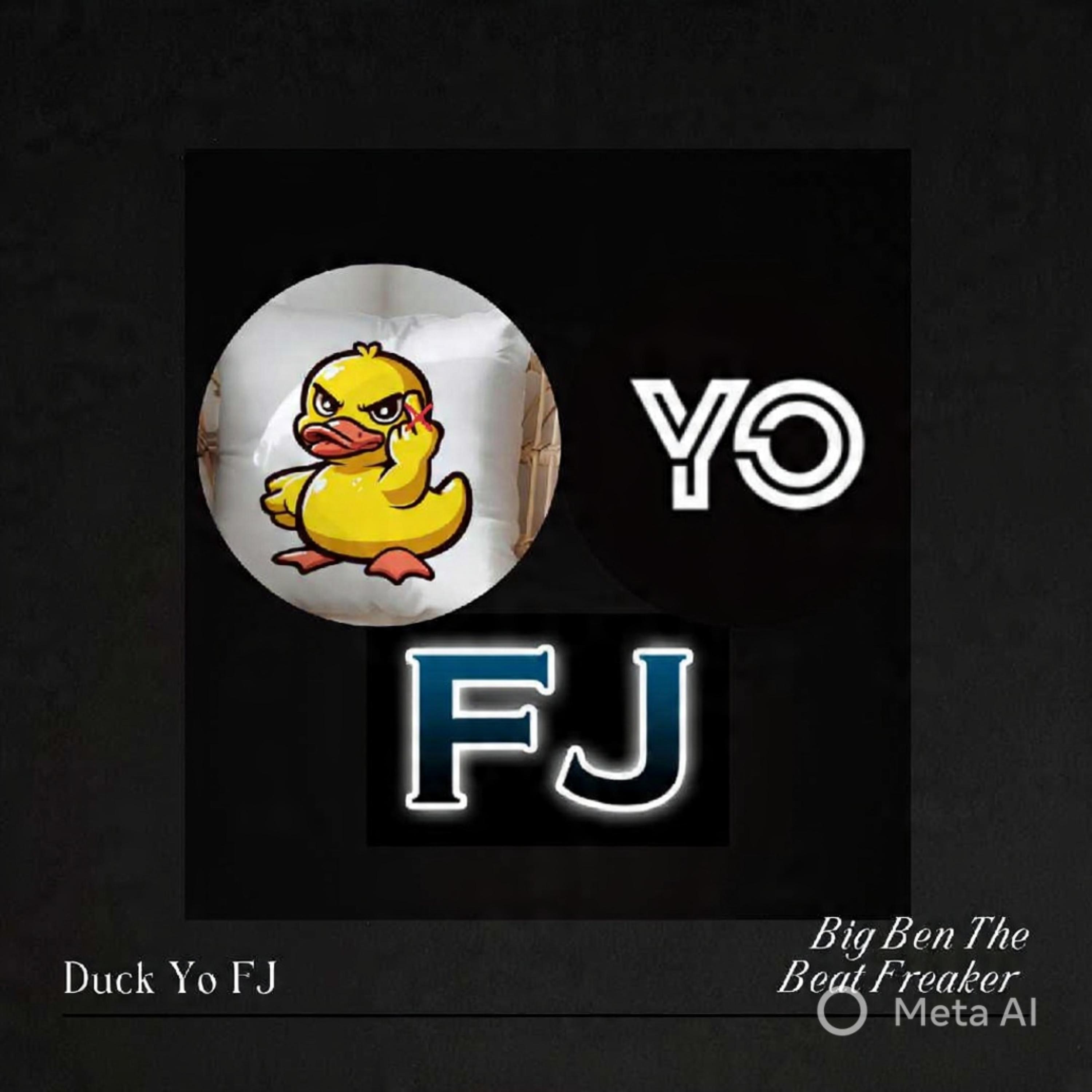Duck Yo FJ ( It's All About Mine) artwork