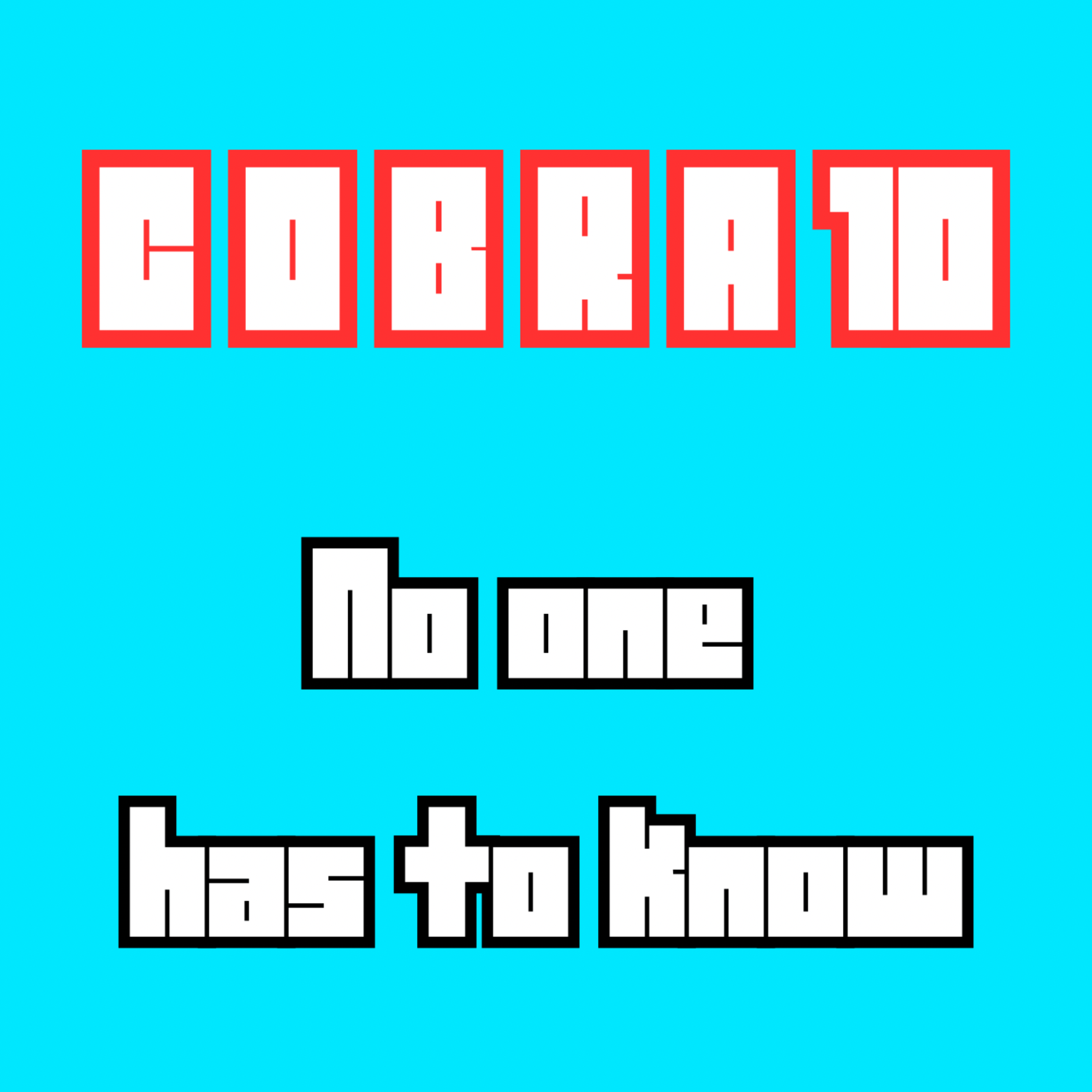No one has to know artwork