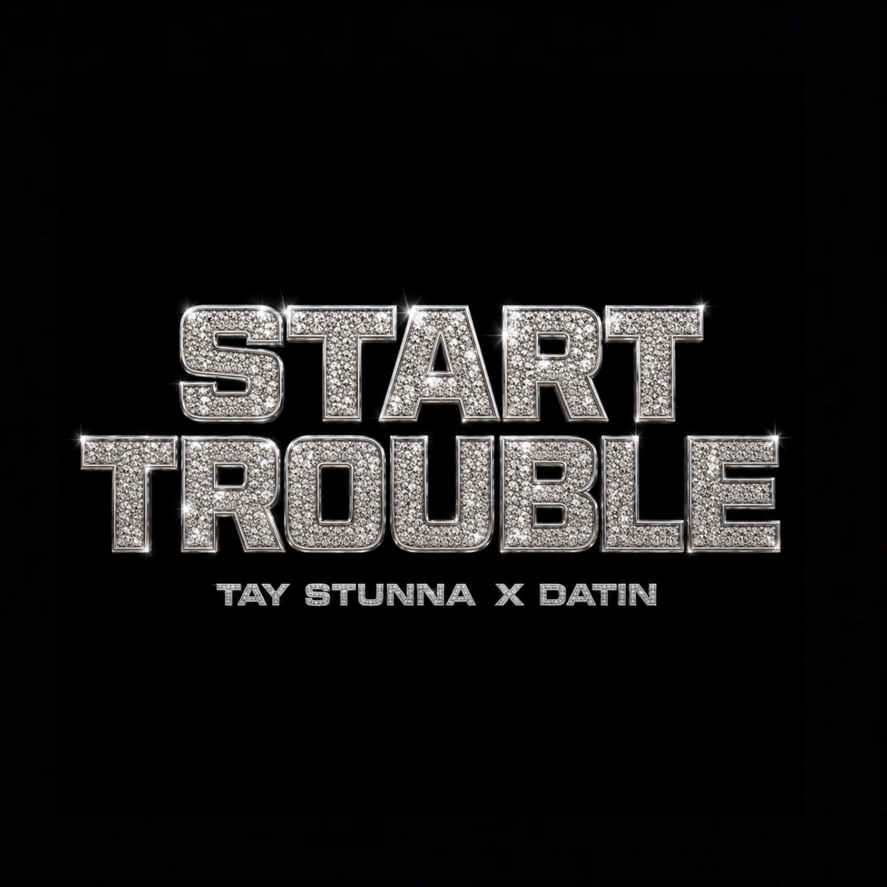 Start Trouble by Tay Stunna cover art