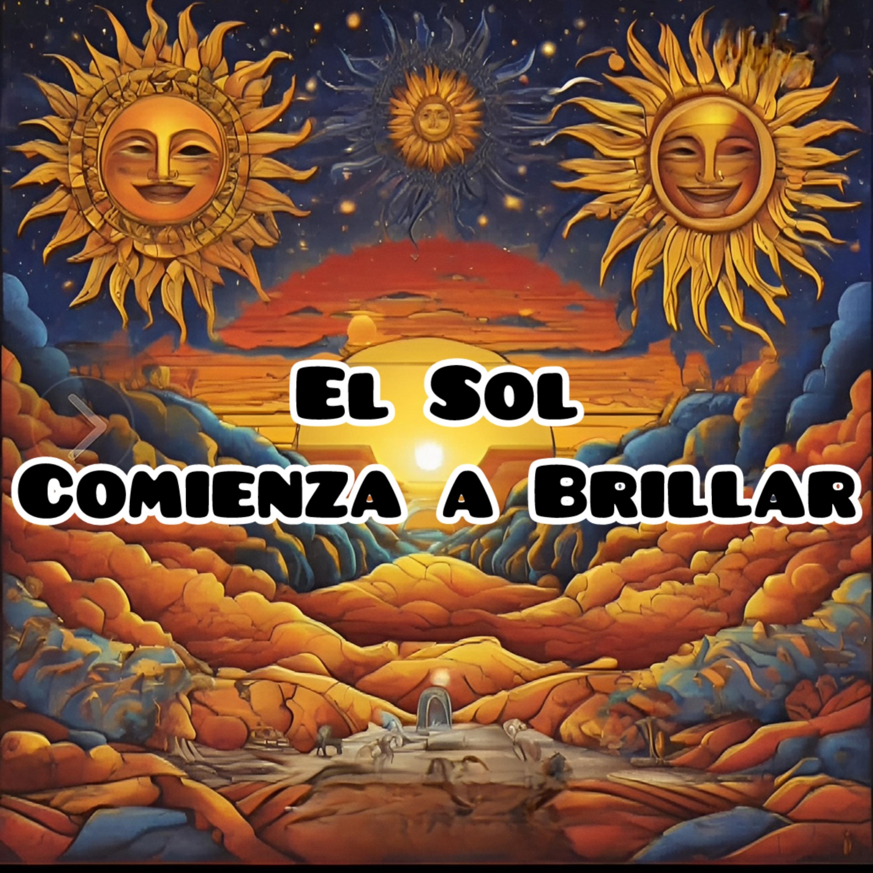 El Sol Comienza a Brillar artwork