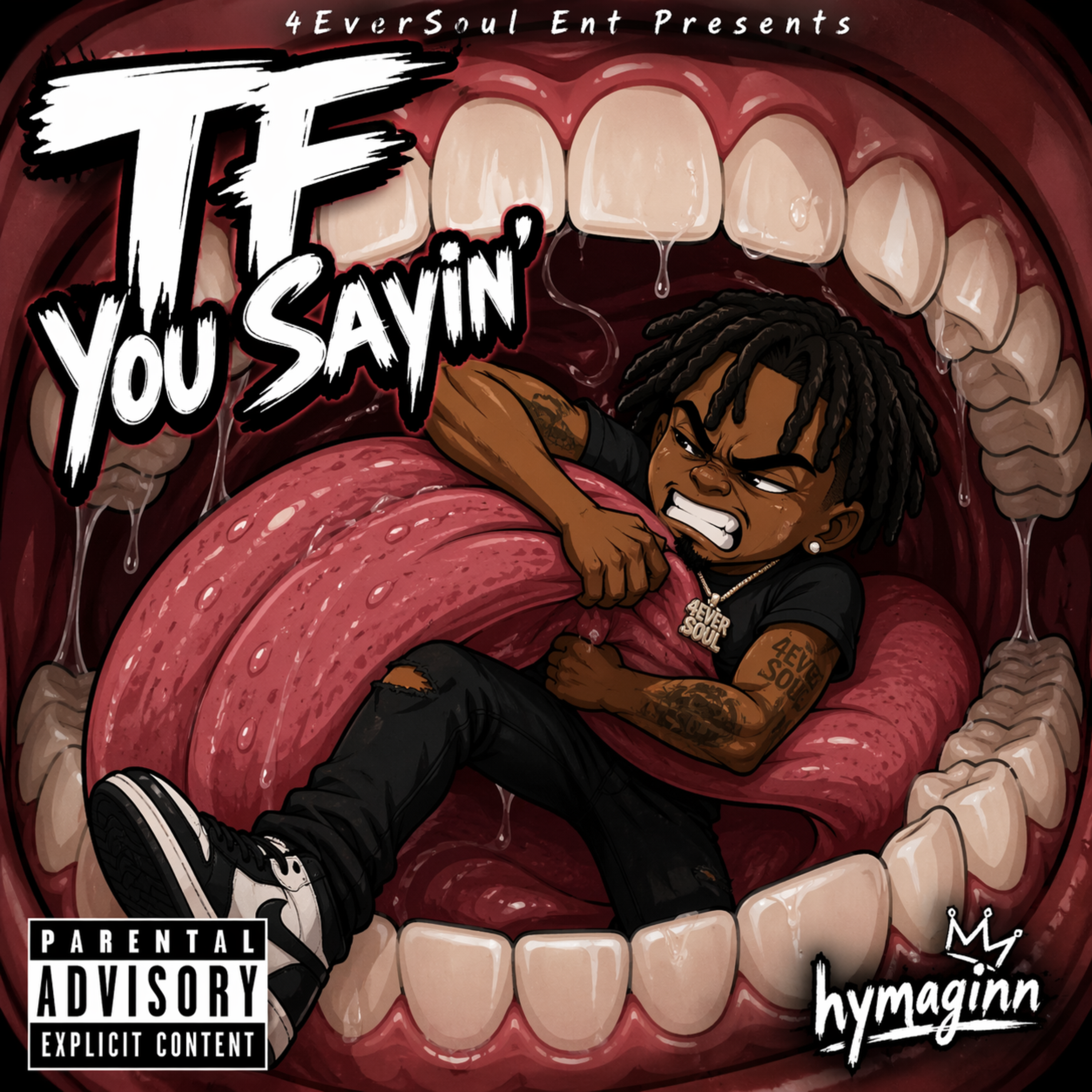 TF You Sayin' artwork