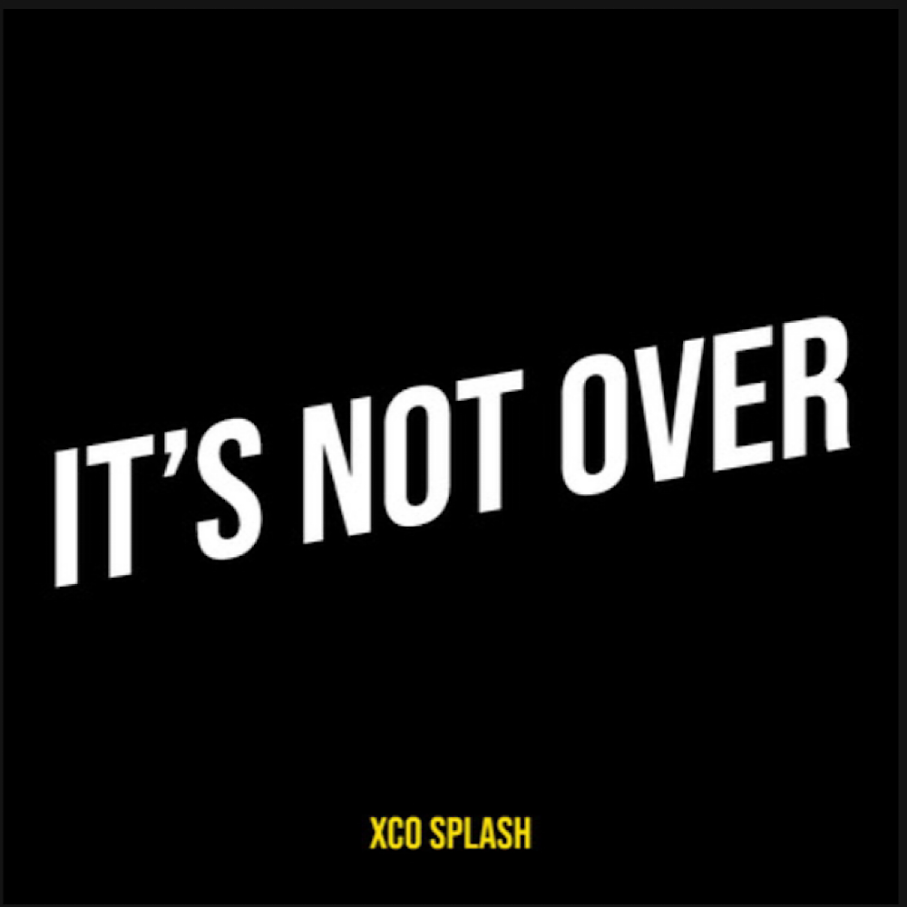 It’s Not Over artwork