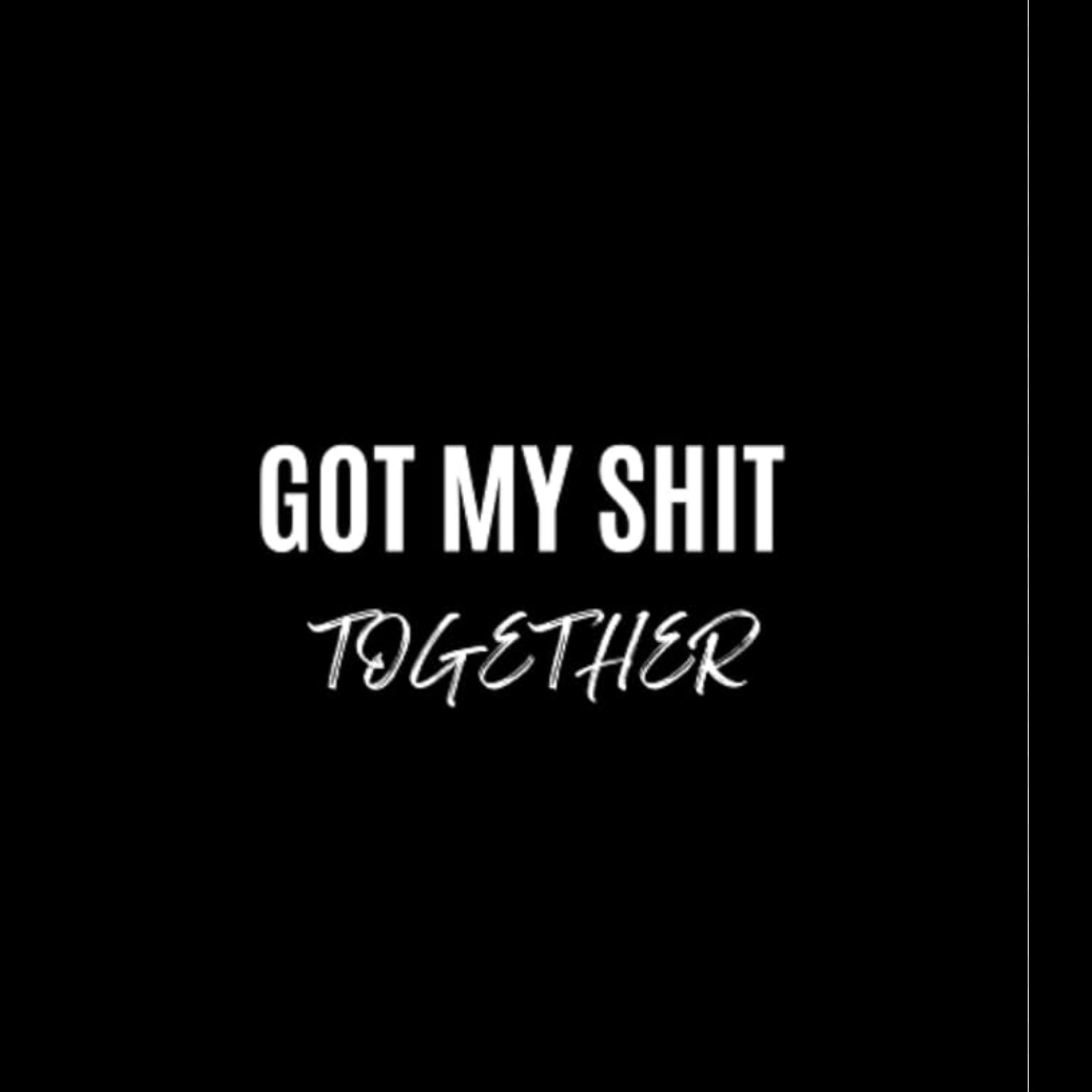 Finally Got My Shit Togther by BanksboyNunn cover art