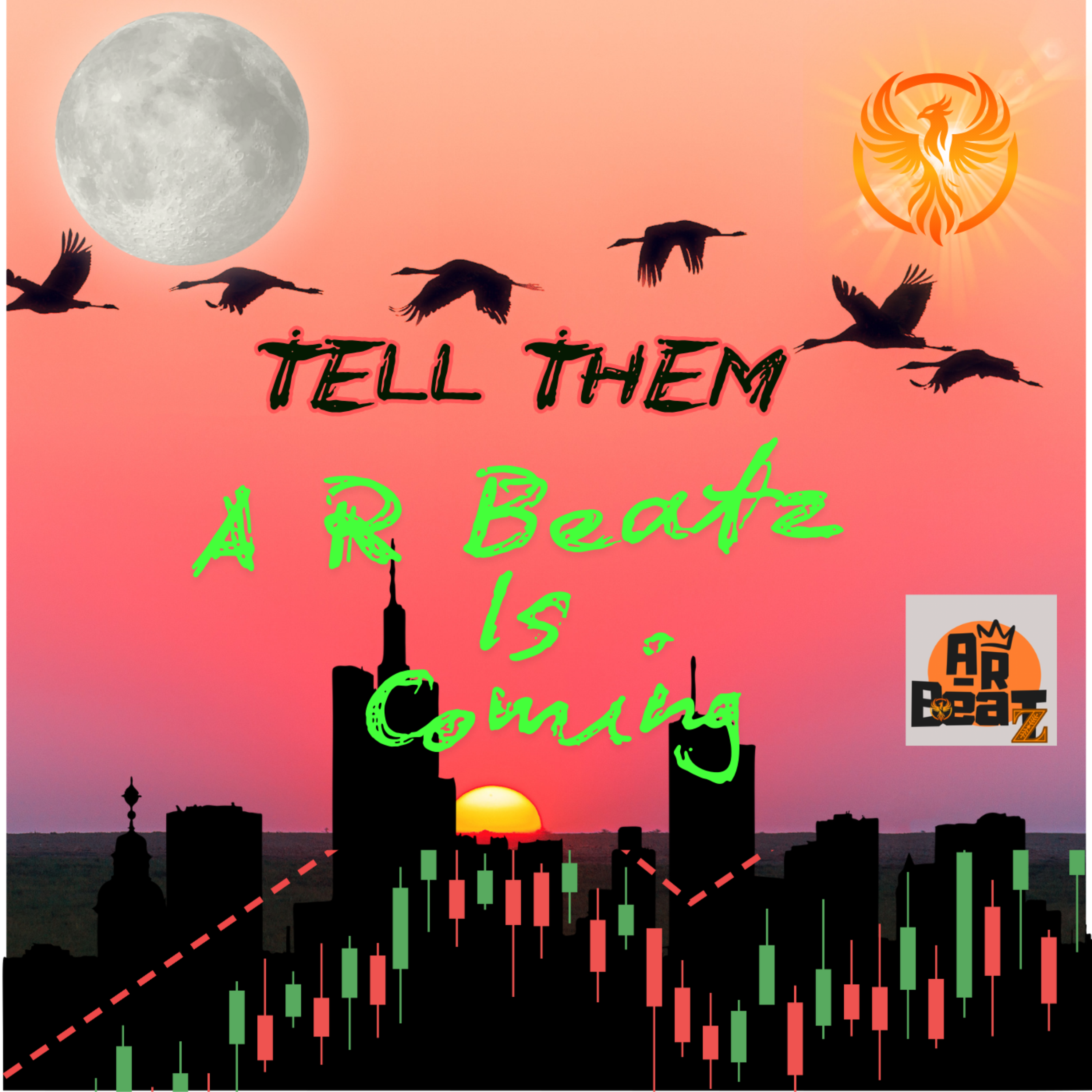 Tell Them….A R Beatz Is Coming artwork