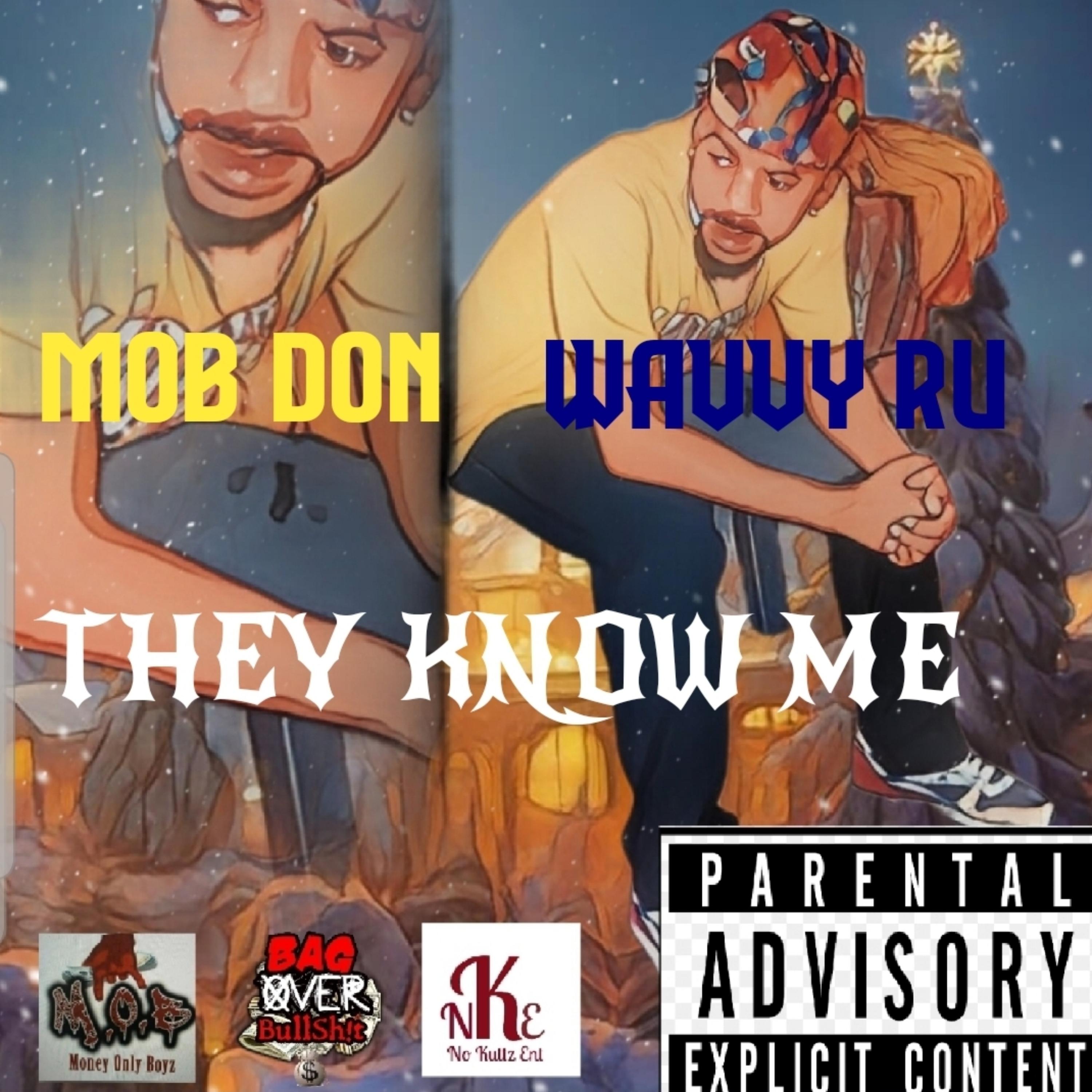 They Know Me  by Mob Don Wavvy Ru cover art