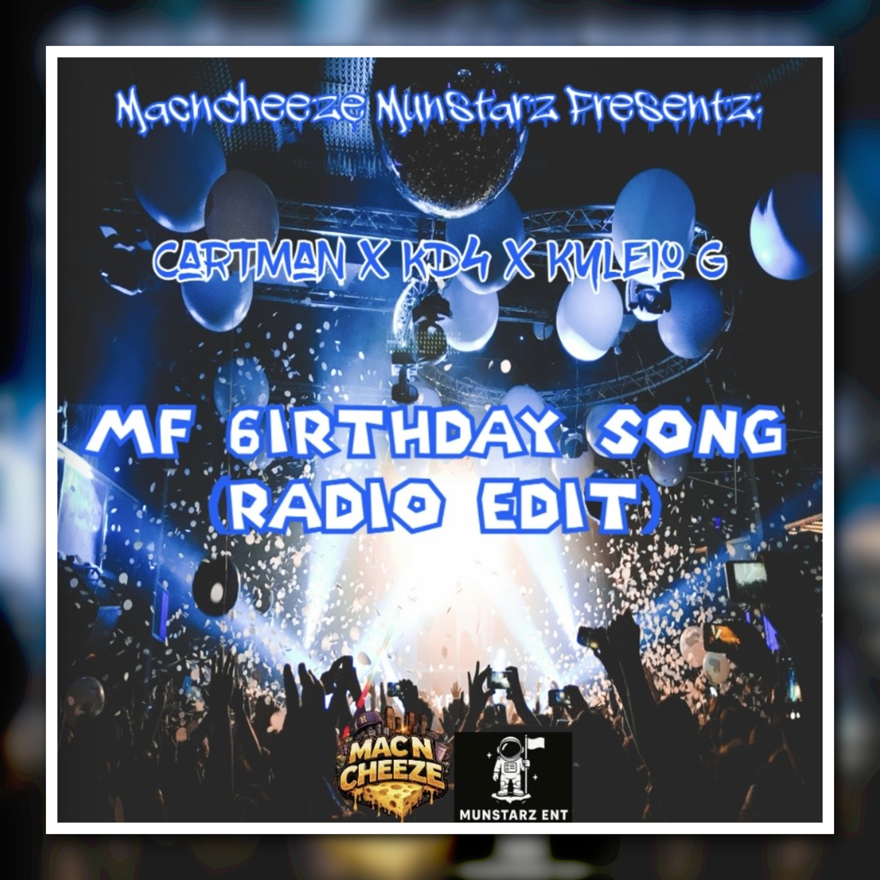 MF 6irthday Song by MacNCheeze Cartman