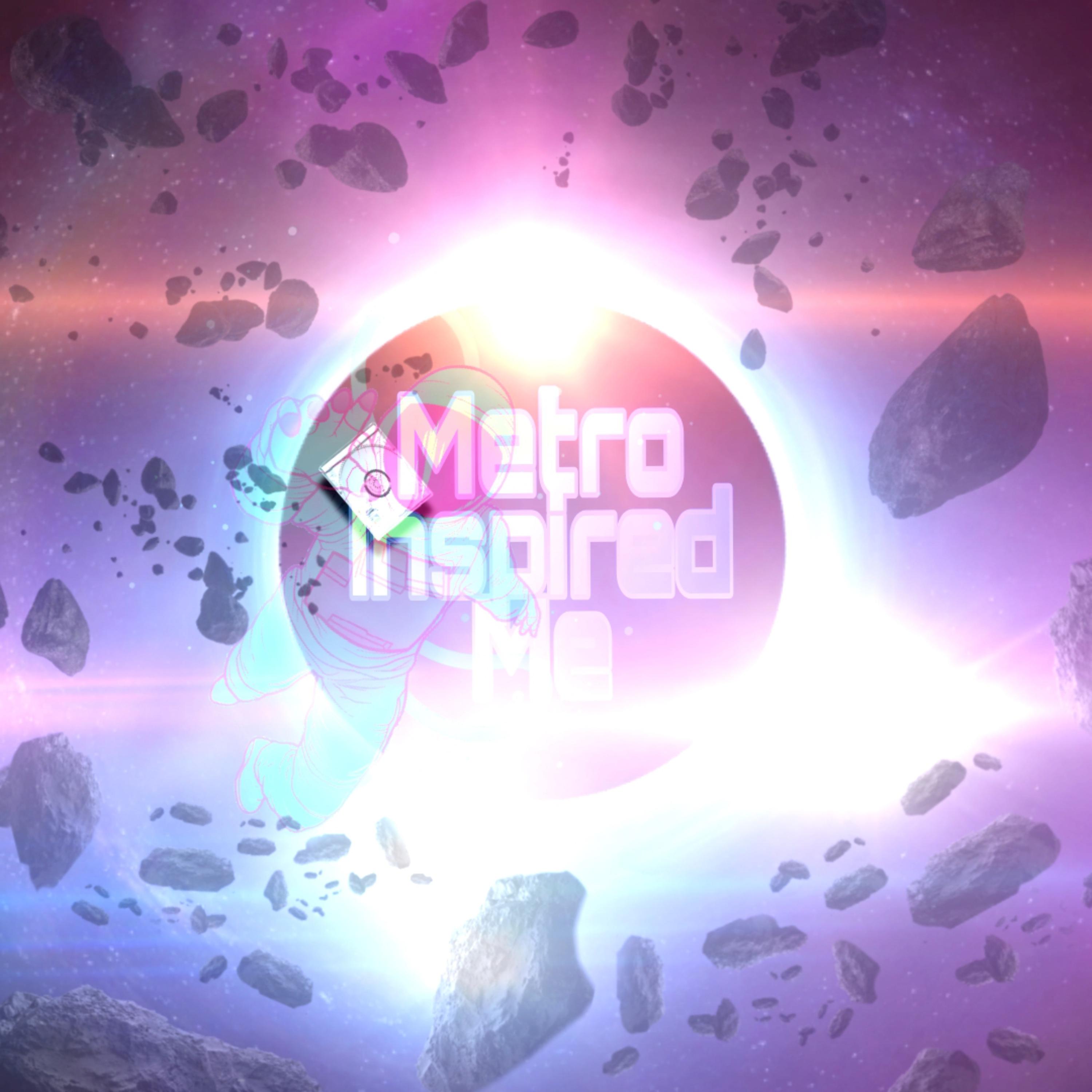 Metro Inspired Me artwork