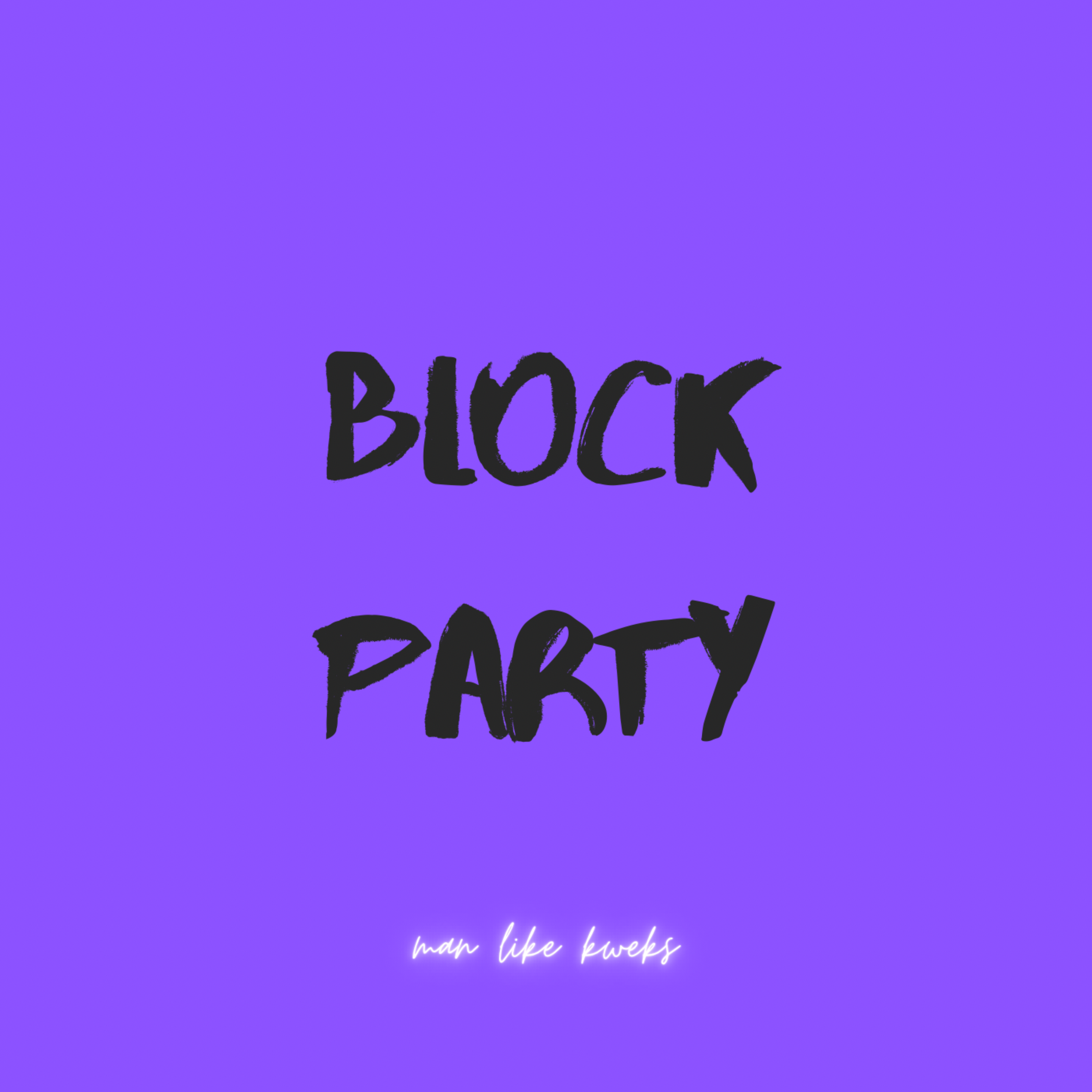BLOCK PARTY artwork