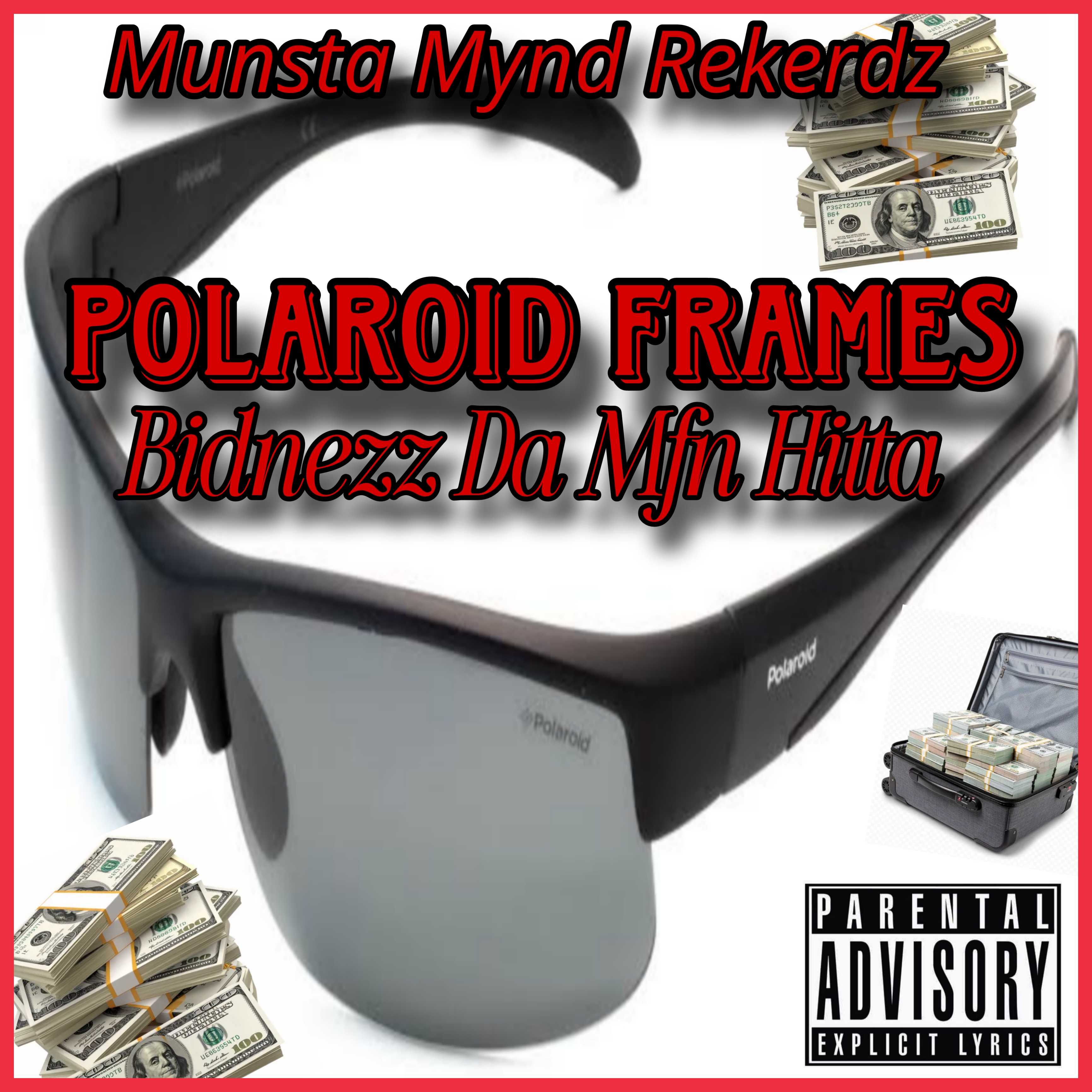 Polaroid Frames by Bidnezz Da Mfn Hitta cover art