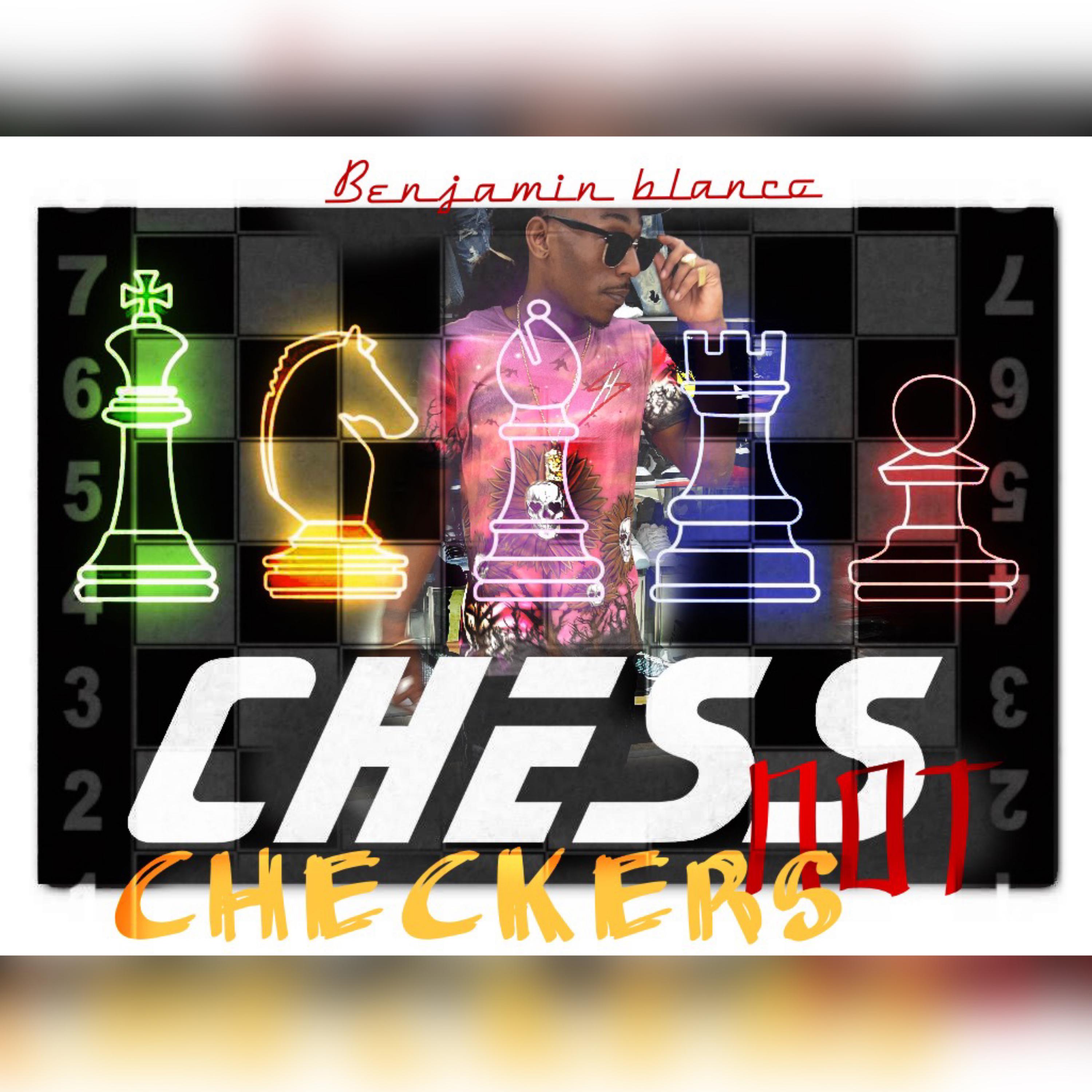 Chess Not Checkers artwork