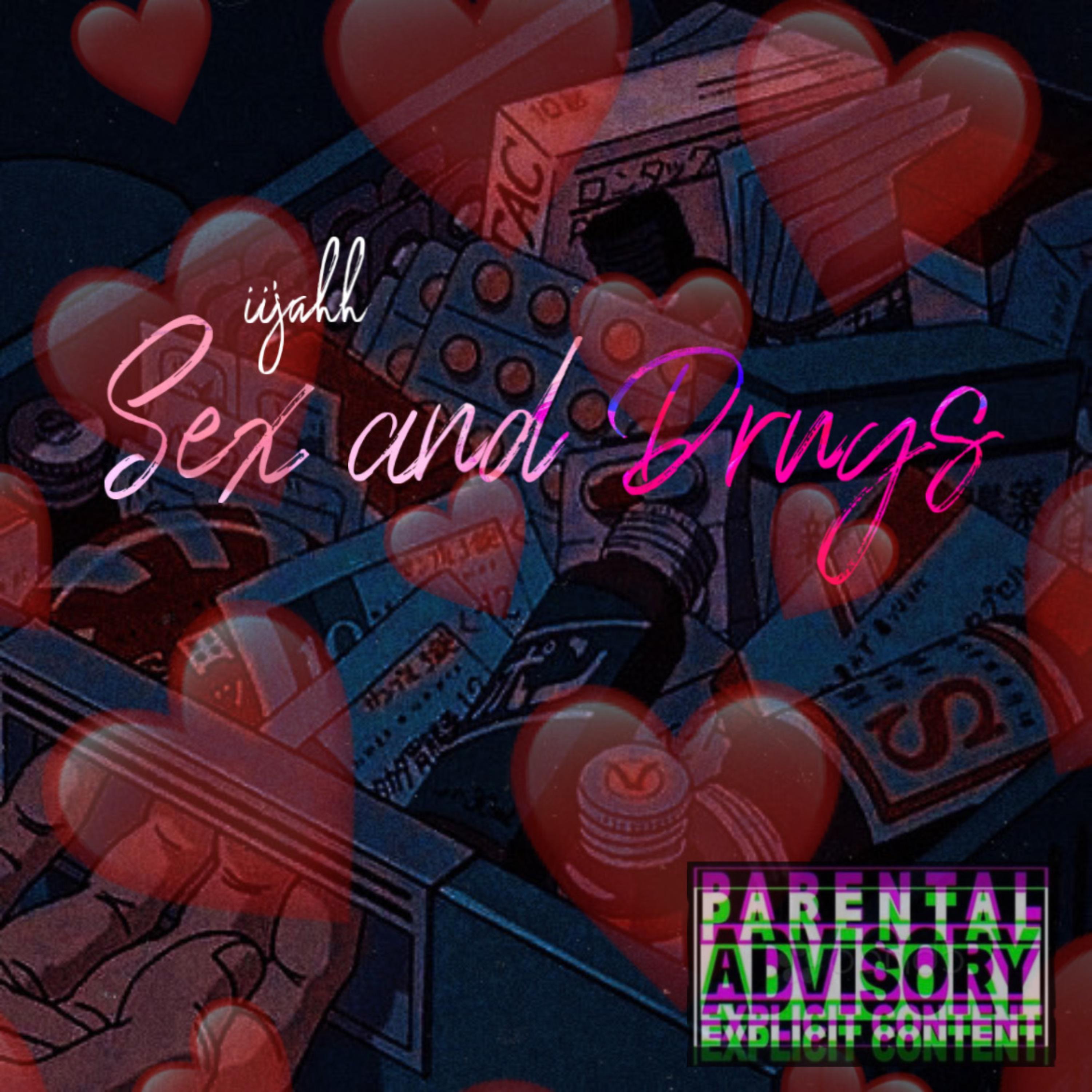 Sex and Drugs by 6lijah cover art