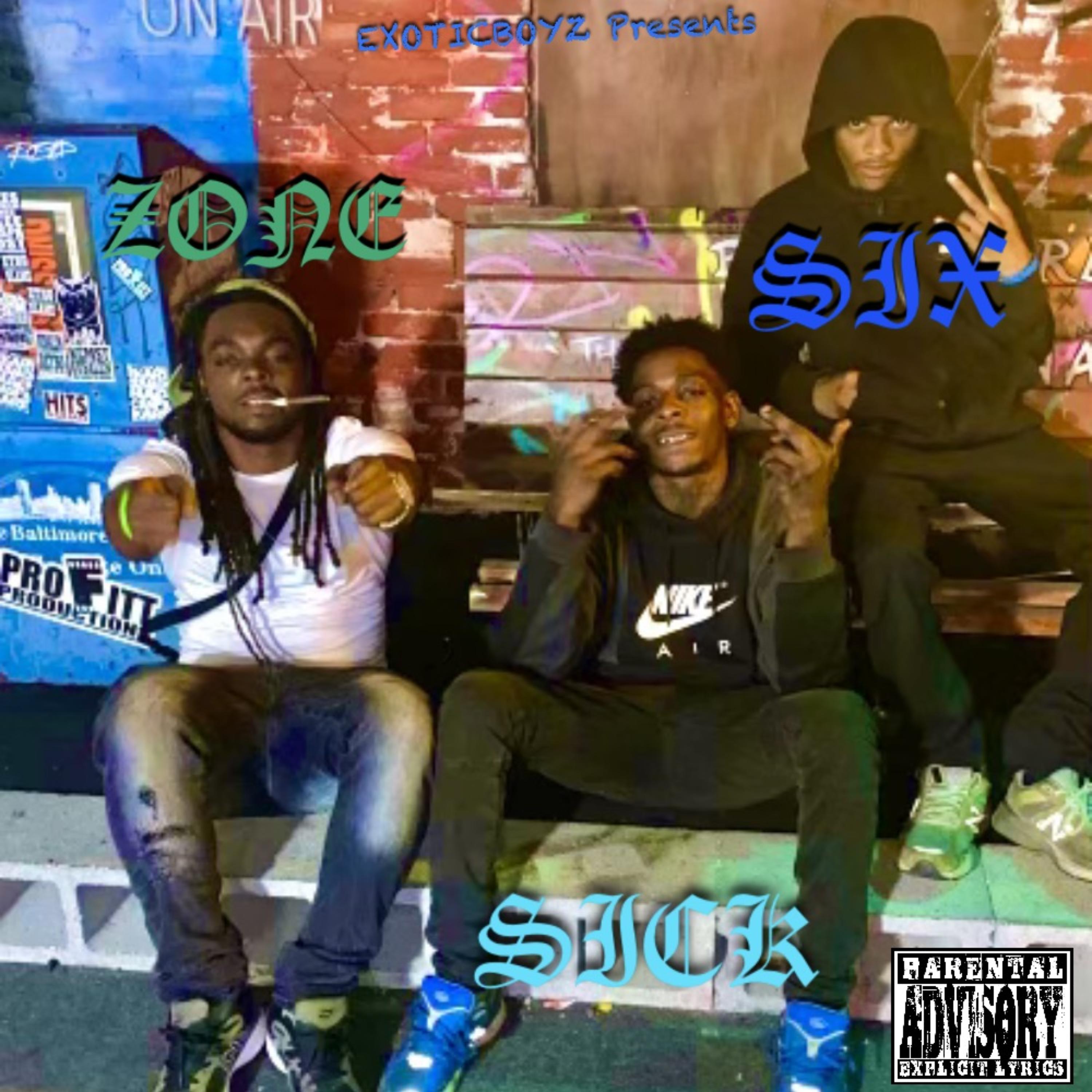 Zone Sick 6ix artwork