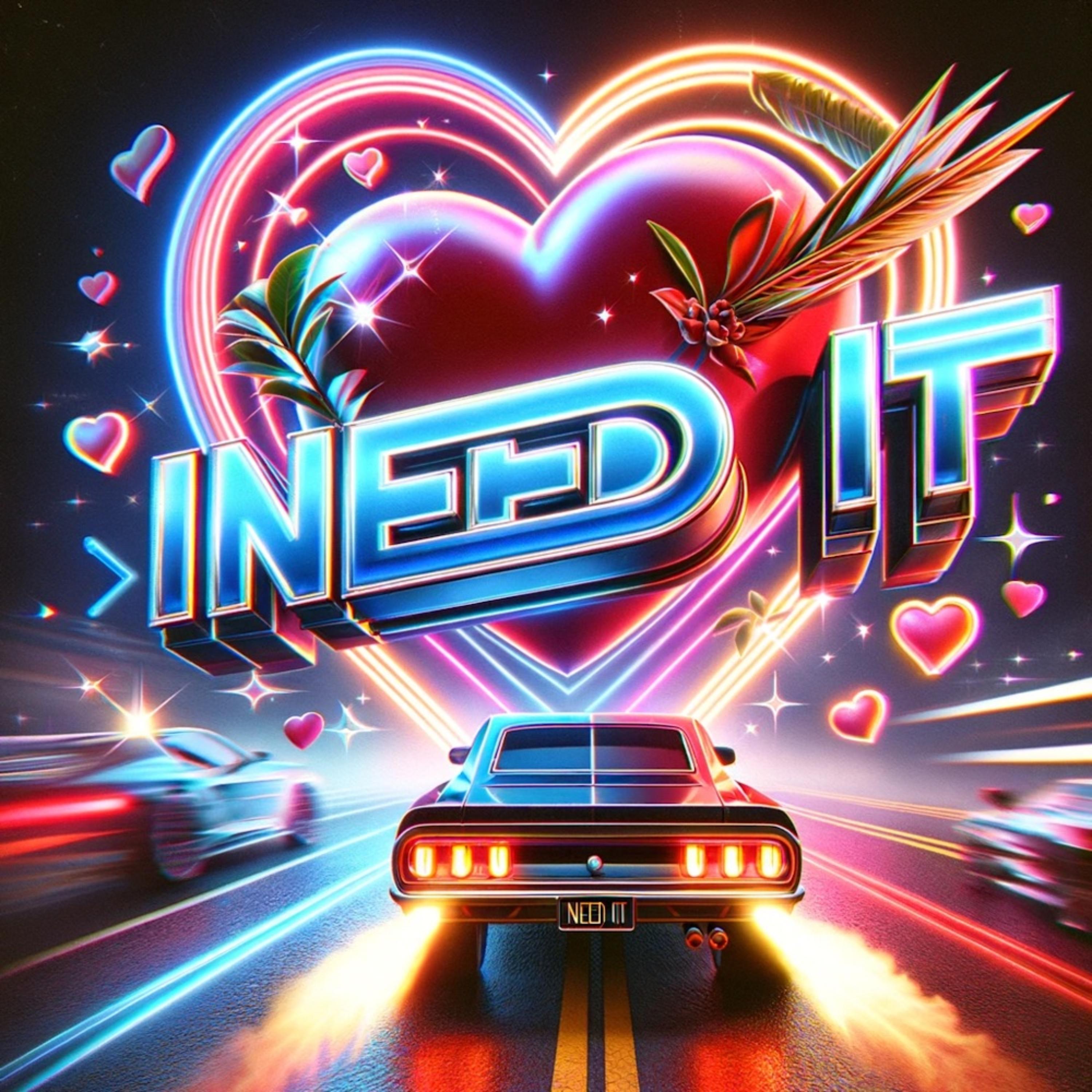 I Need It artwork