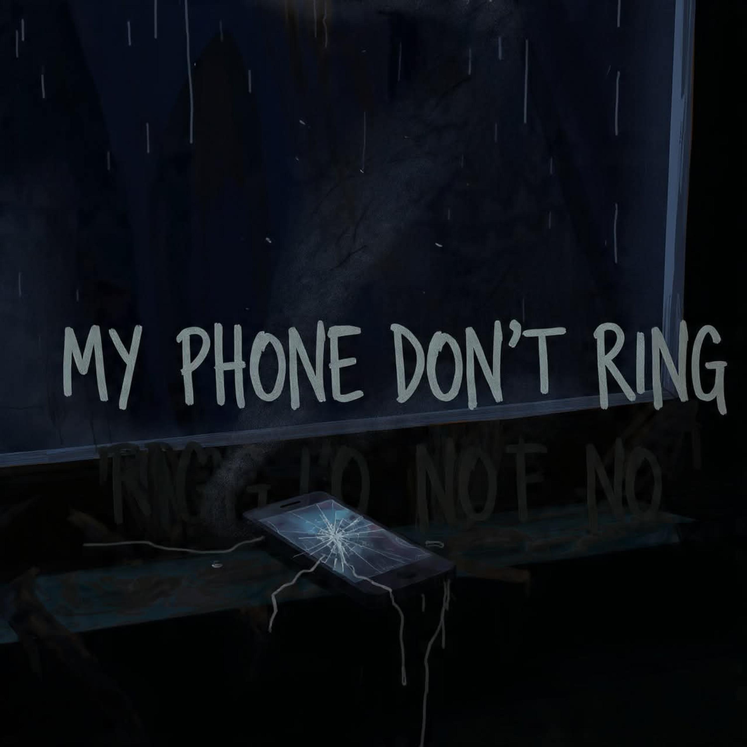 My Phone Don’t Ring No More artwork