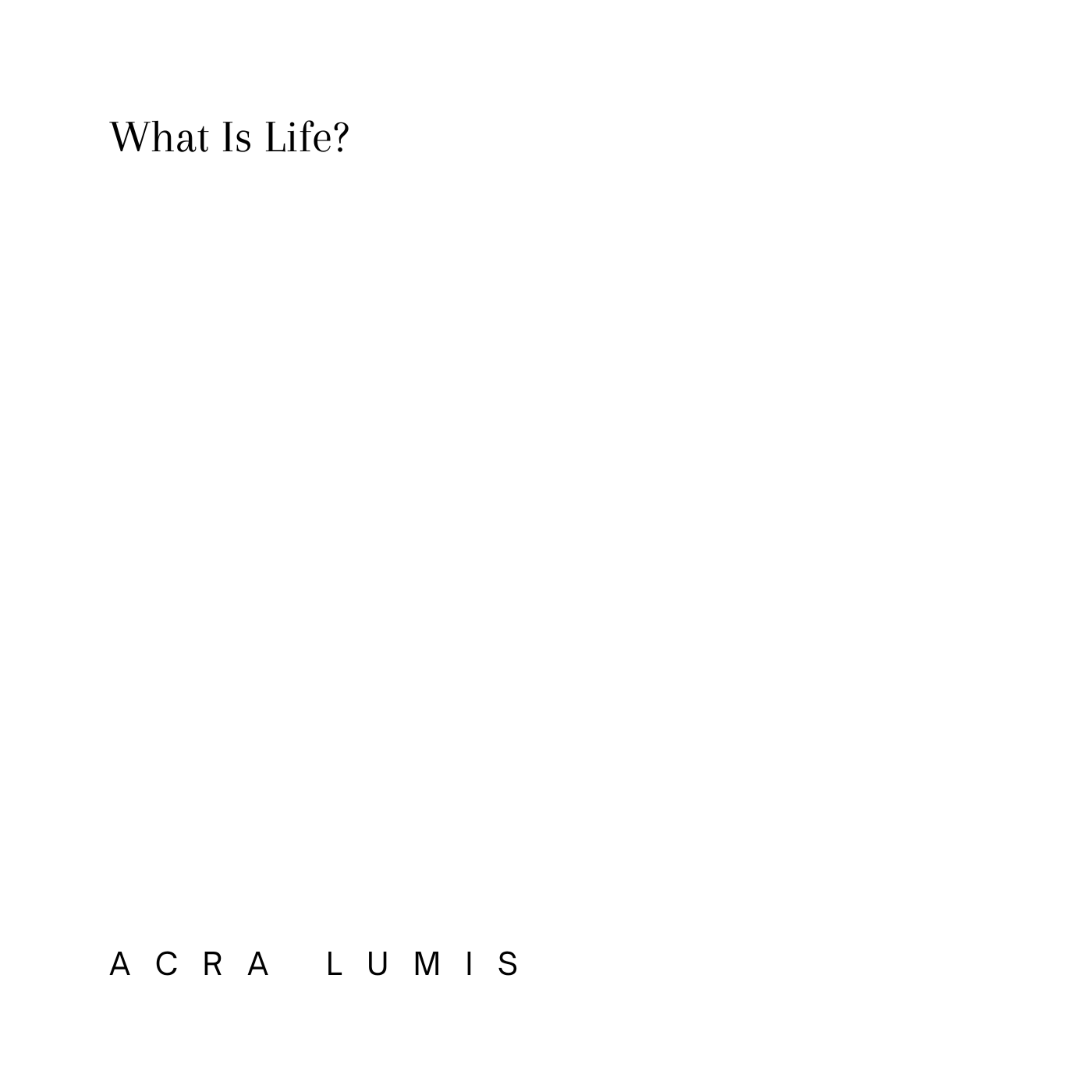 What Is Life? artwork