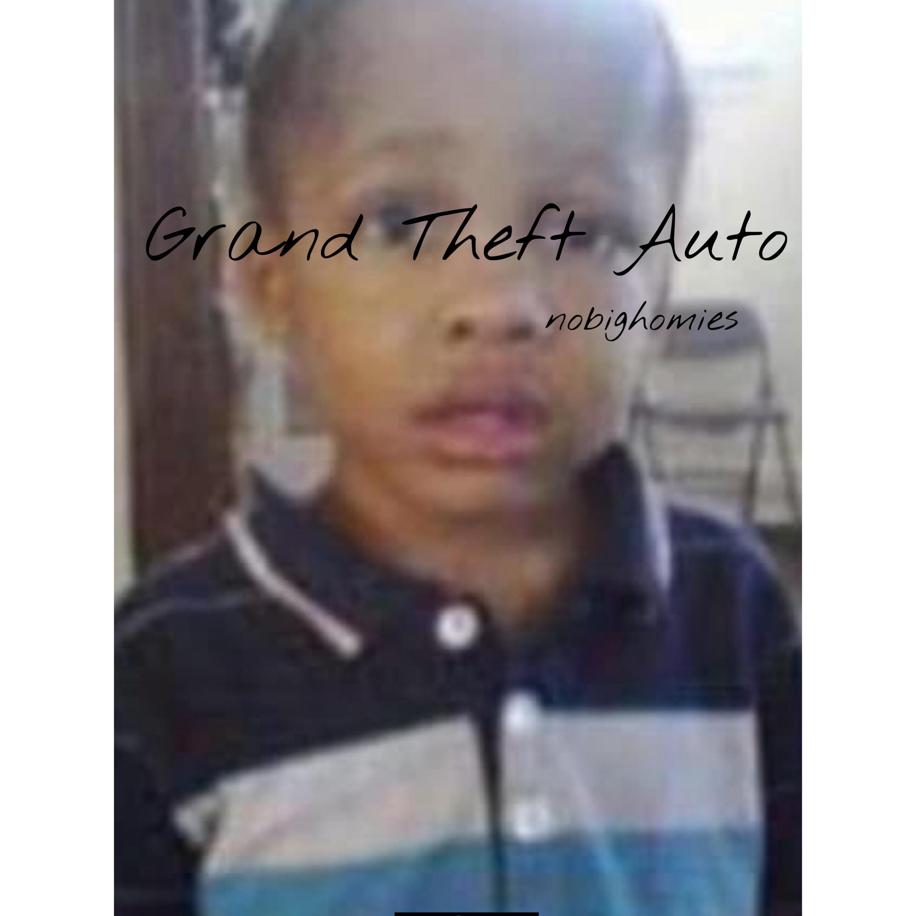 Grand Theft Auto by nobighomies cover art