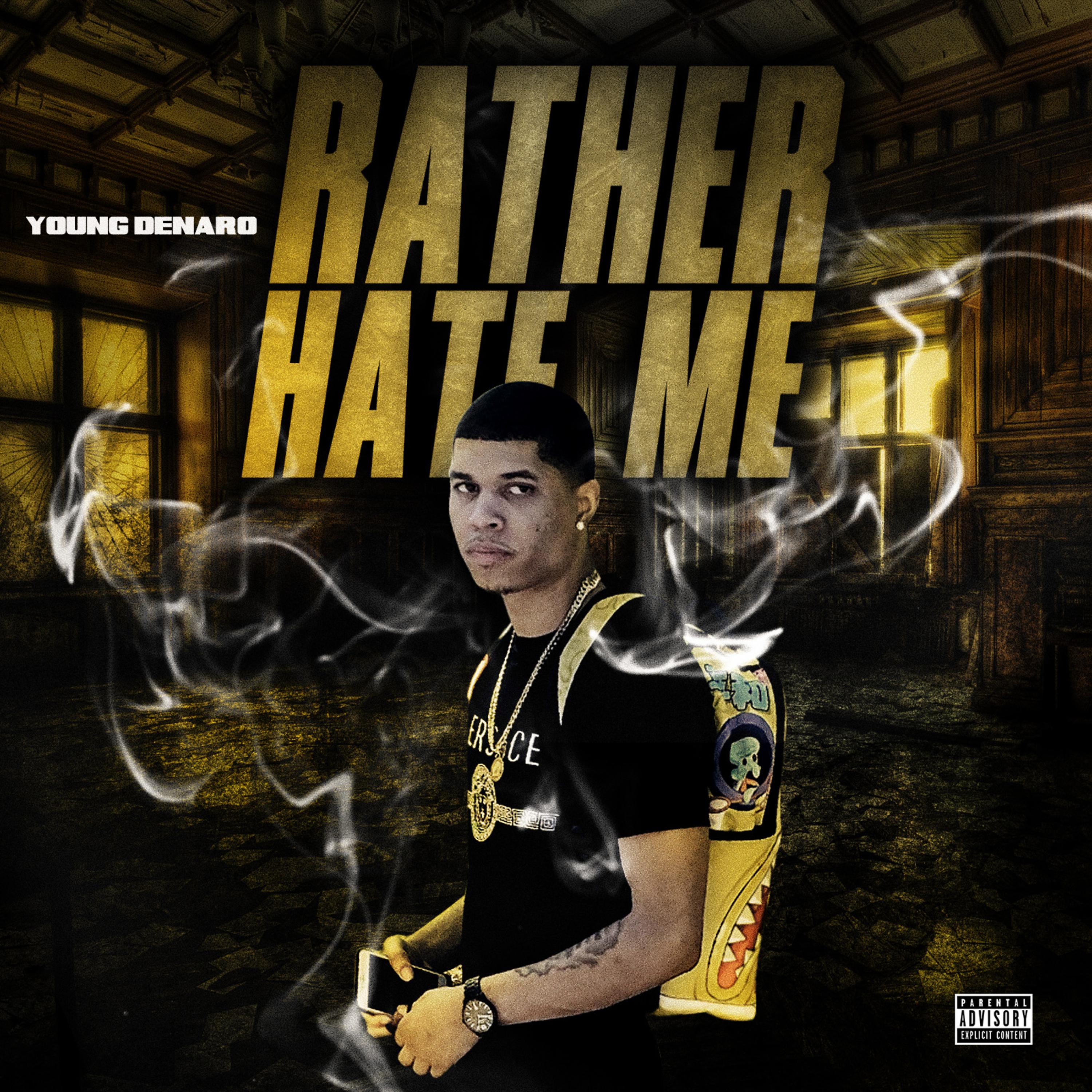 Rather Hate Me by Young Denaro cover art