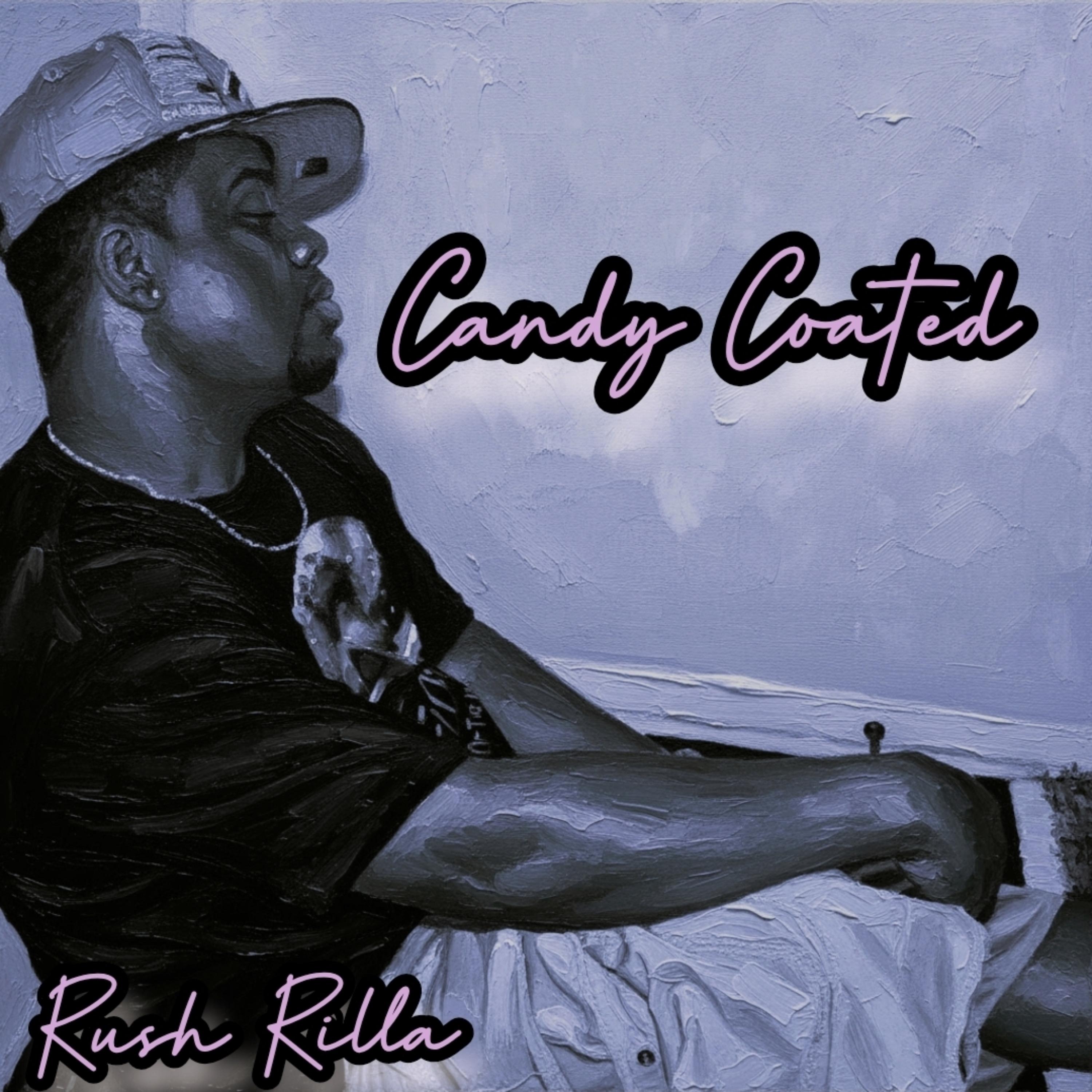 Candy Coated by Rush Rilla cover art