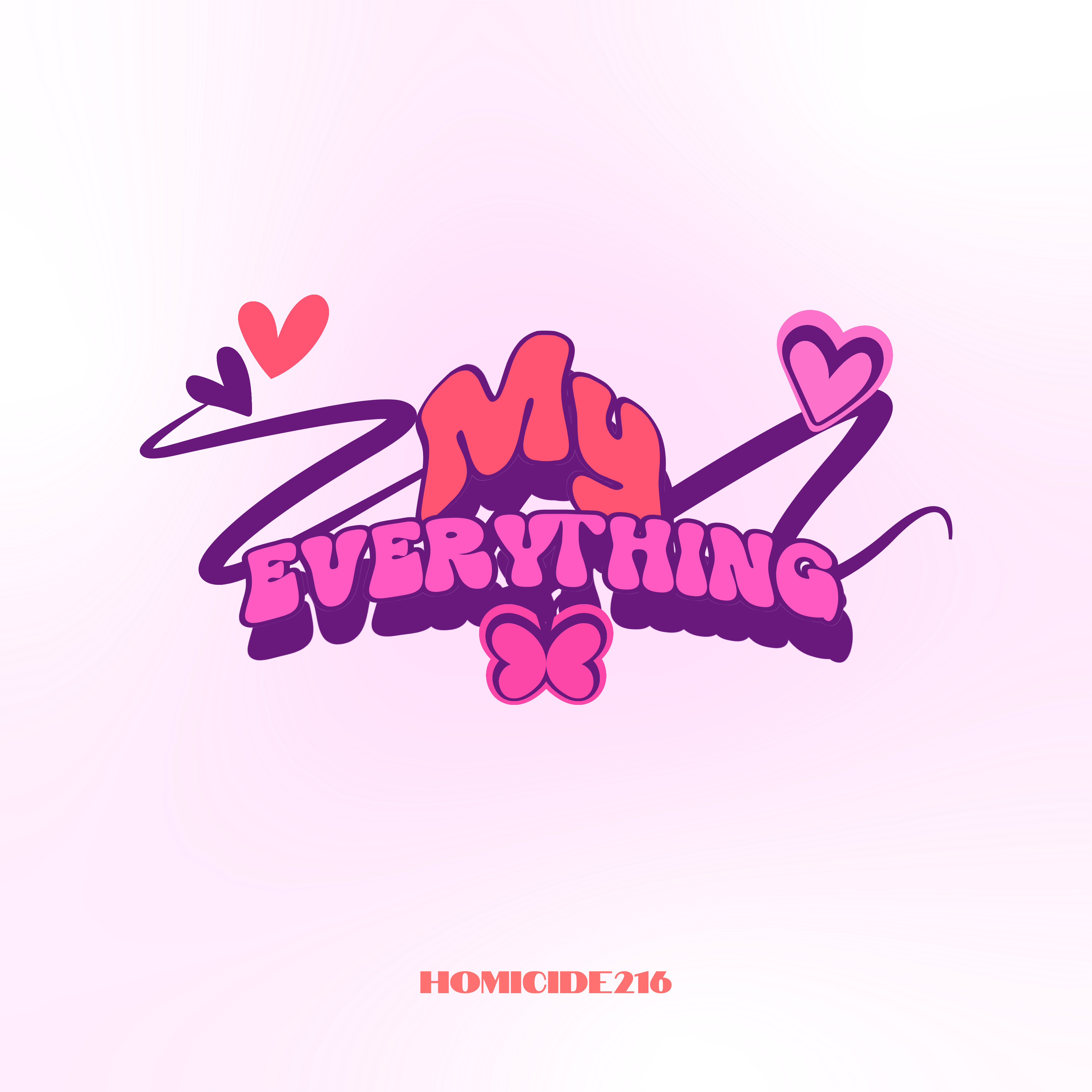 My Everything by Homicide216 cover art