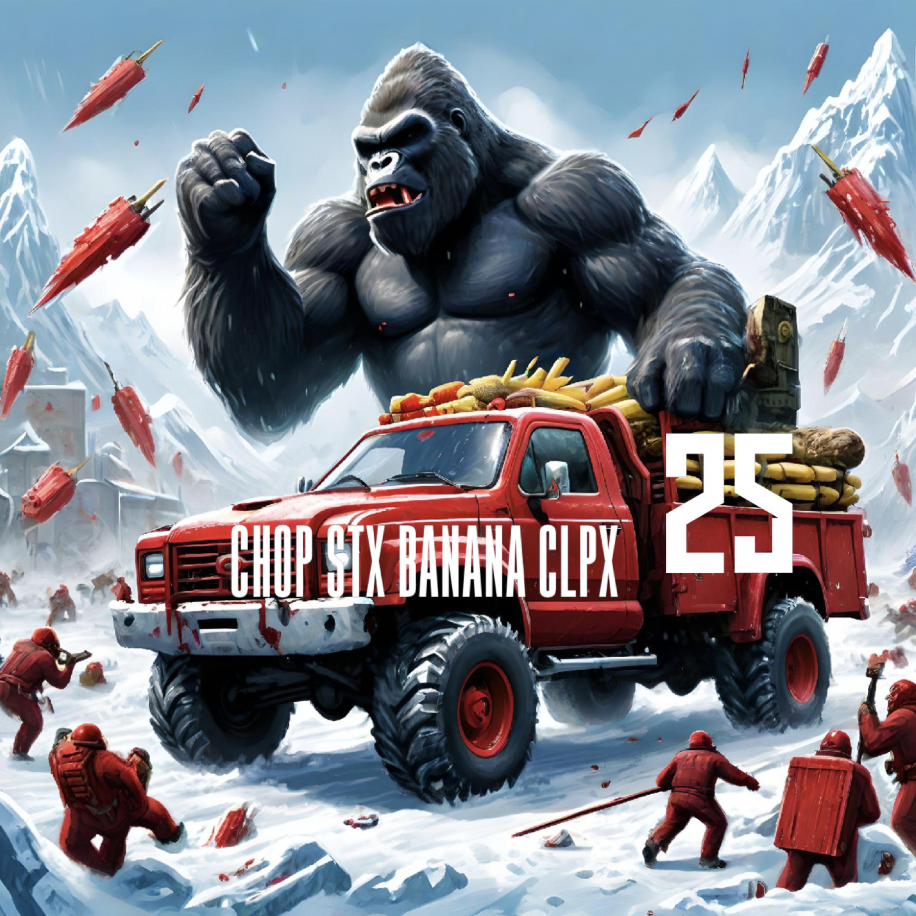 CHOP STX BANANA CLPX 25 artwork