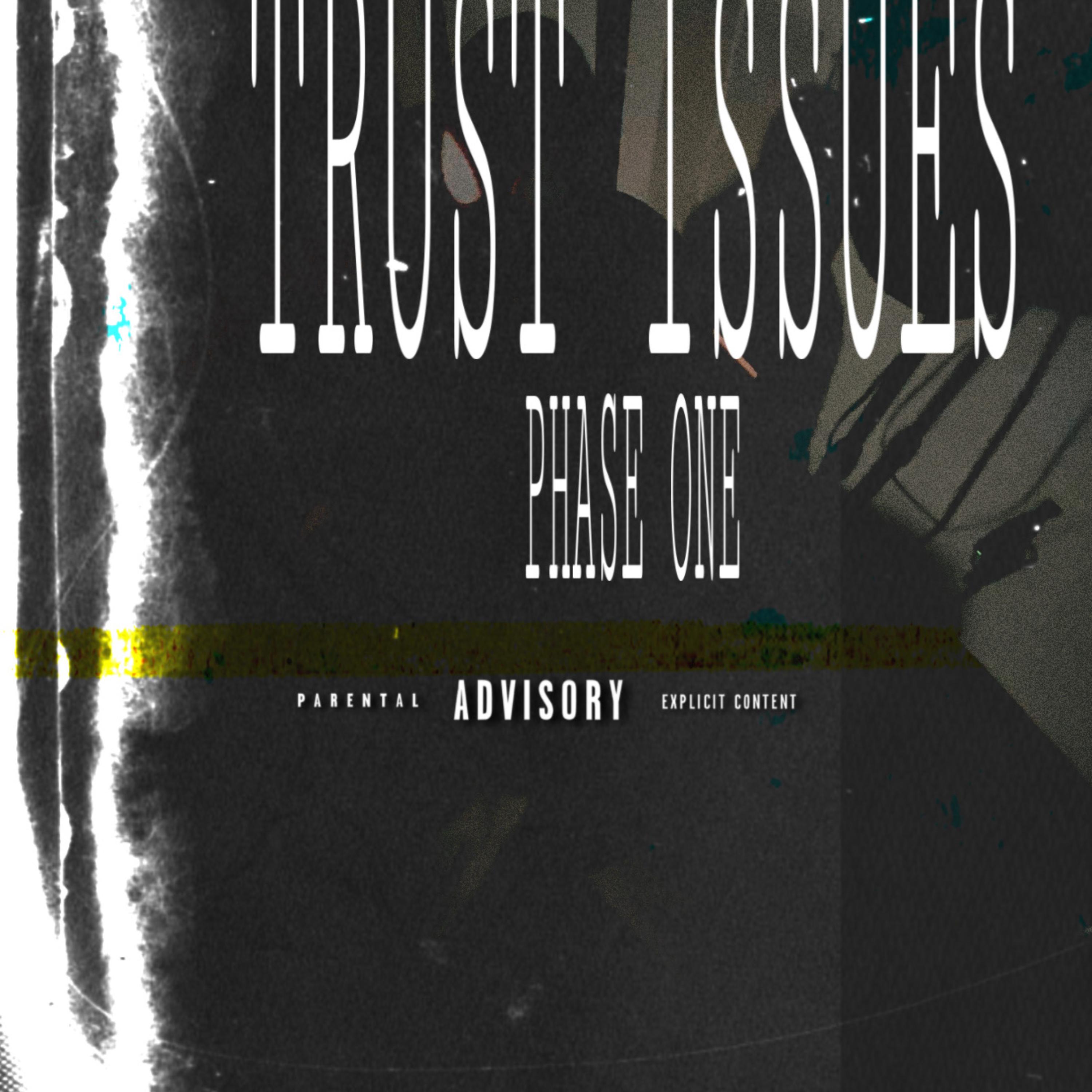 TRUST ISSUES (PHASE ONE) artwork