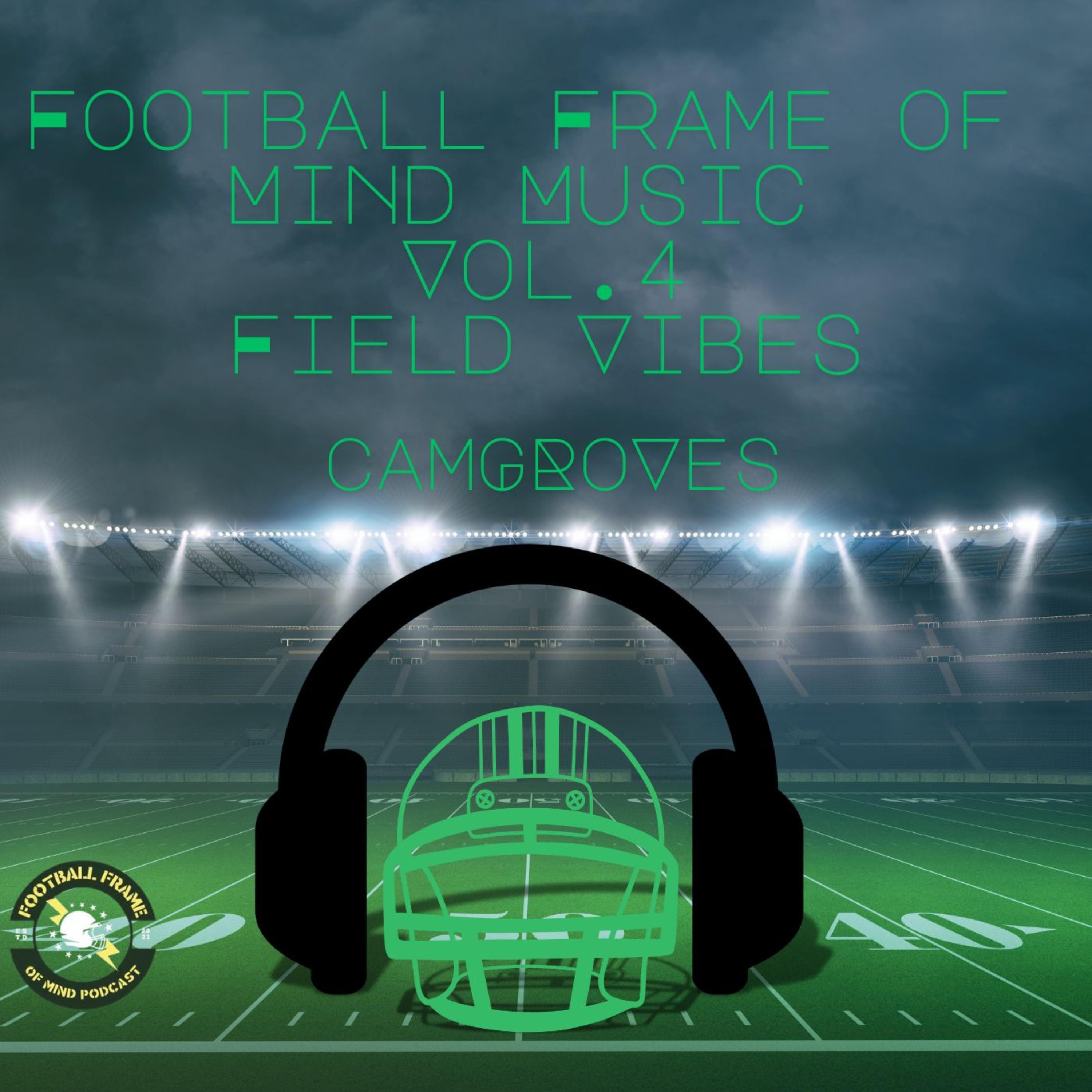 Football Frame of Mind Music Vol. 4: Field Vibes artwork