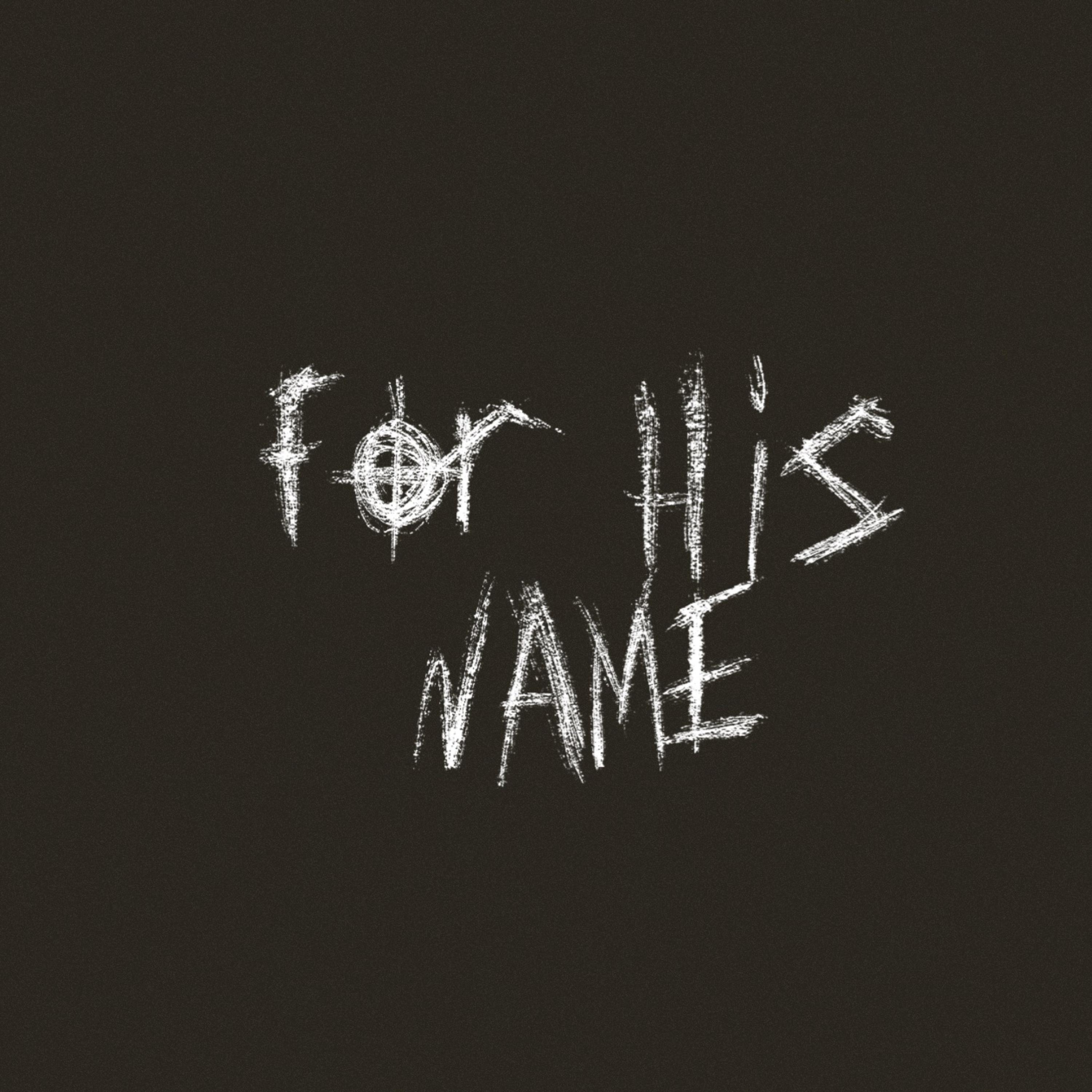 For His Name artwork