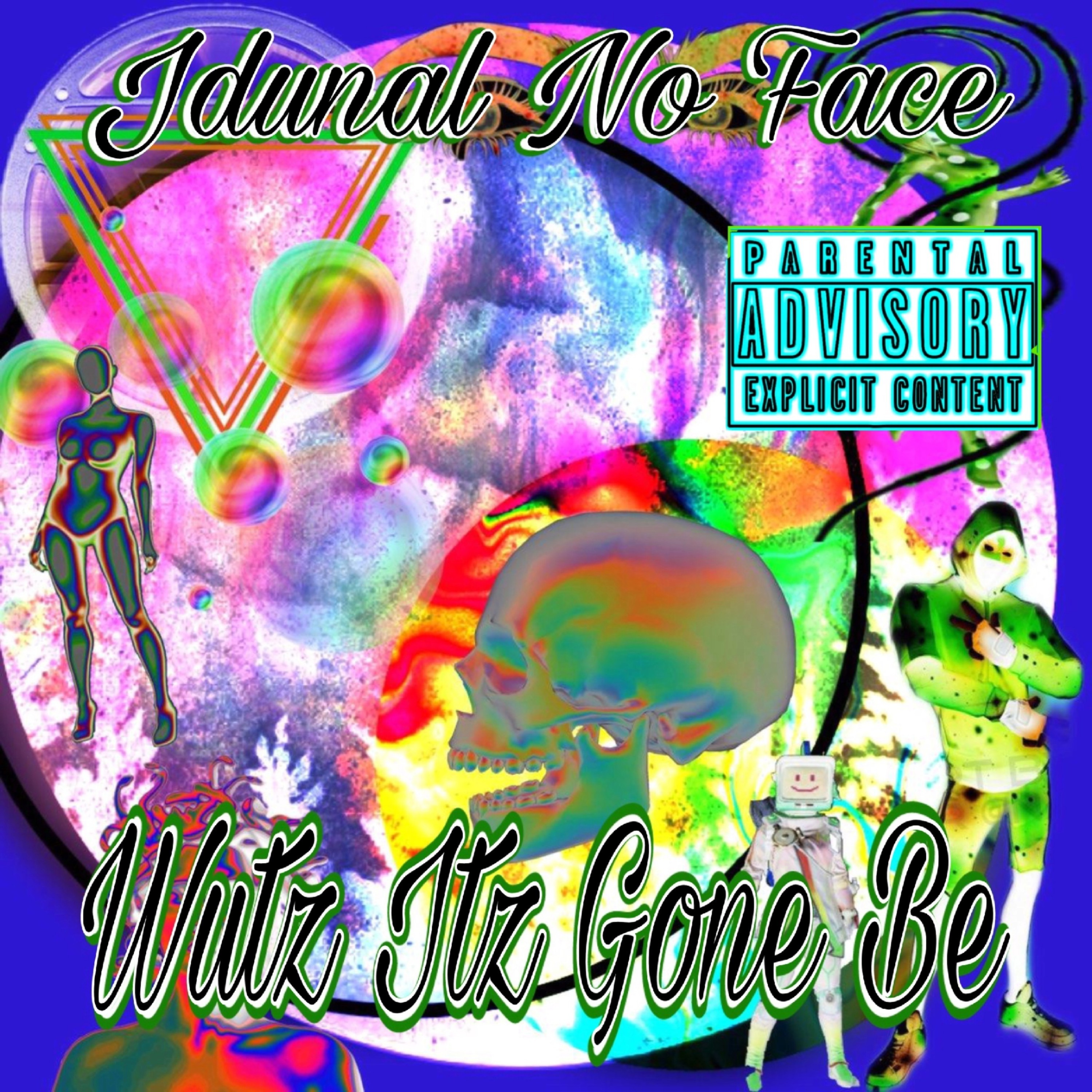 Wutz Itz Gone Be artwork