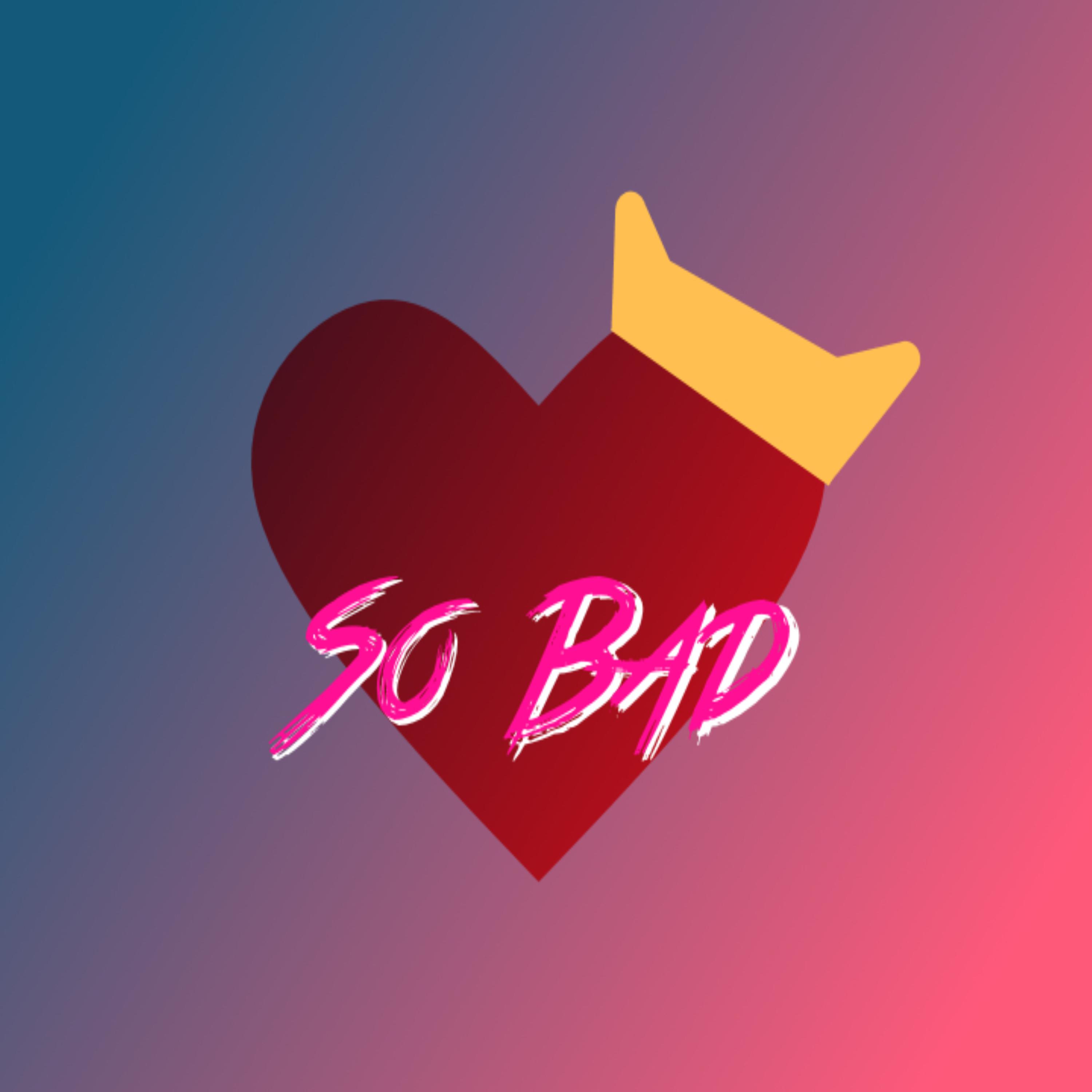 So Bad by R1chie Hunter cover art
