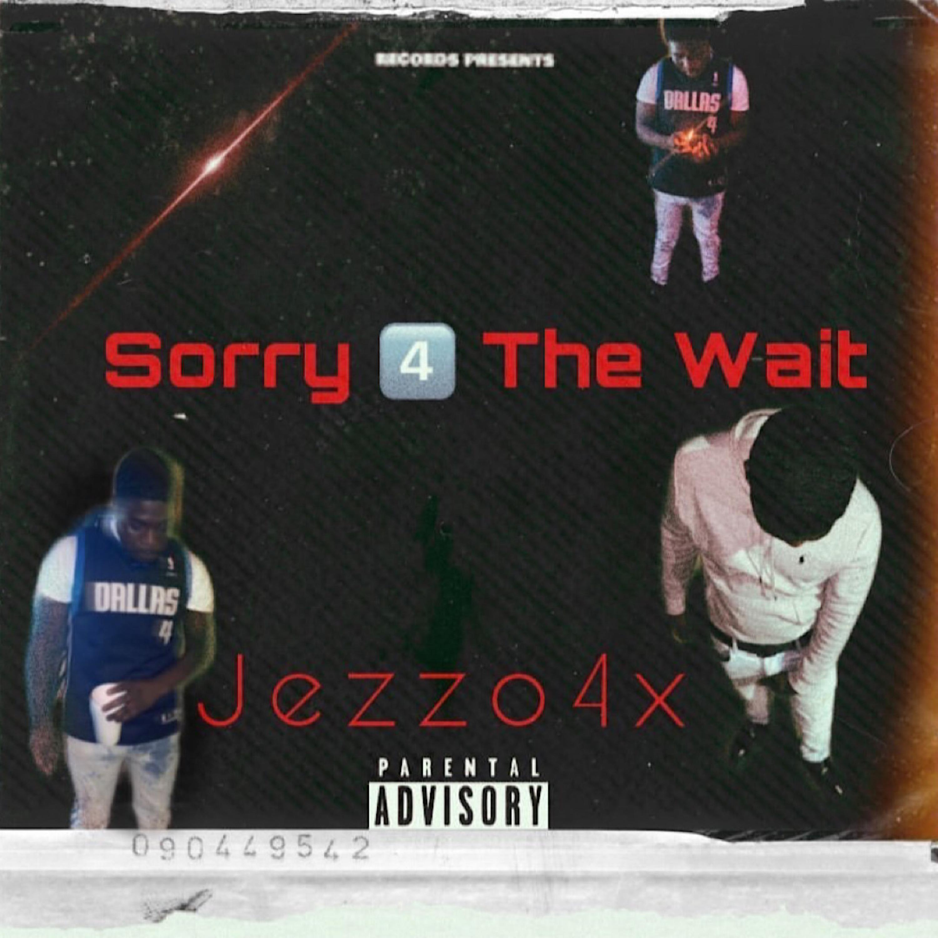 Sorry 4 The Wait artwork