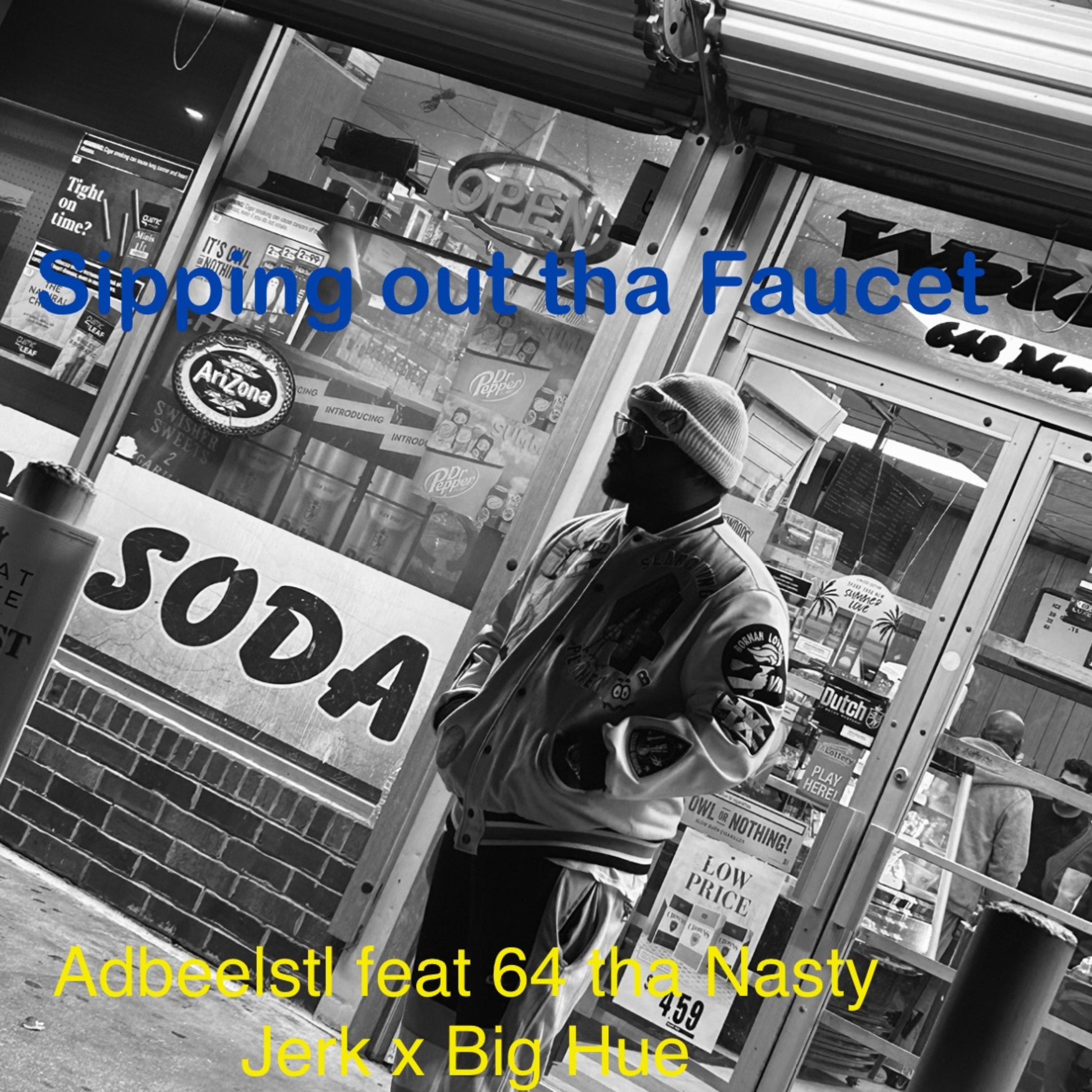 Sipping Out Tha Faucet artwork