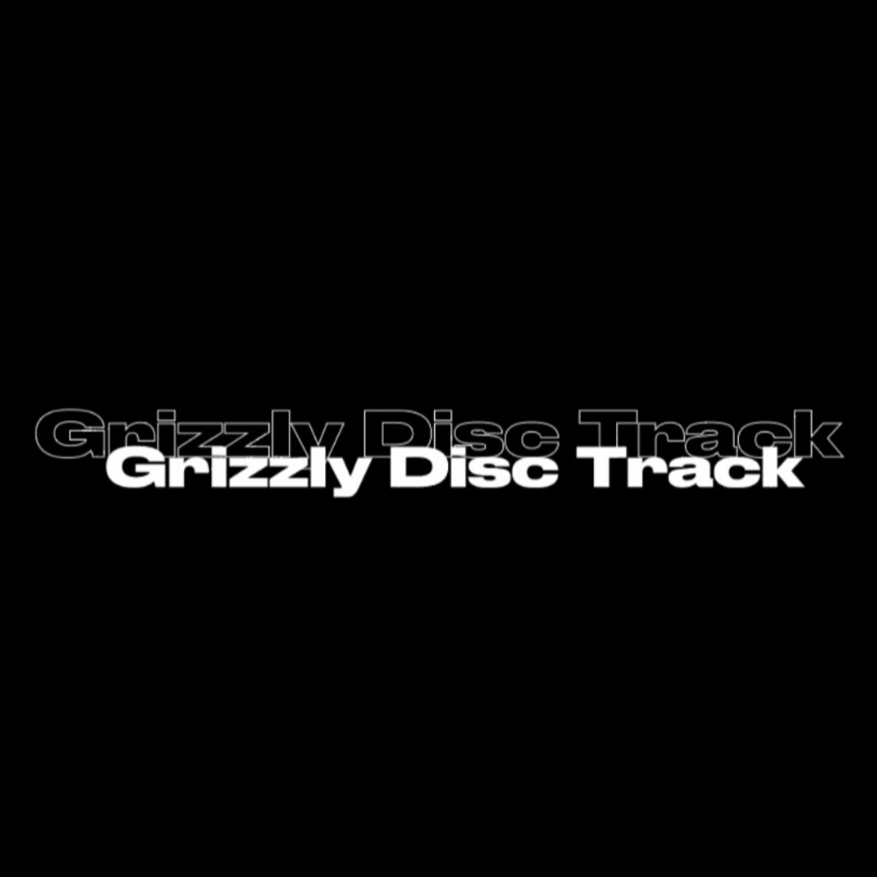 Grizzly Disc Track artwork