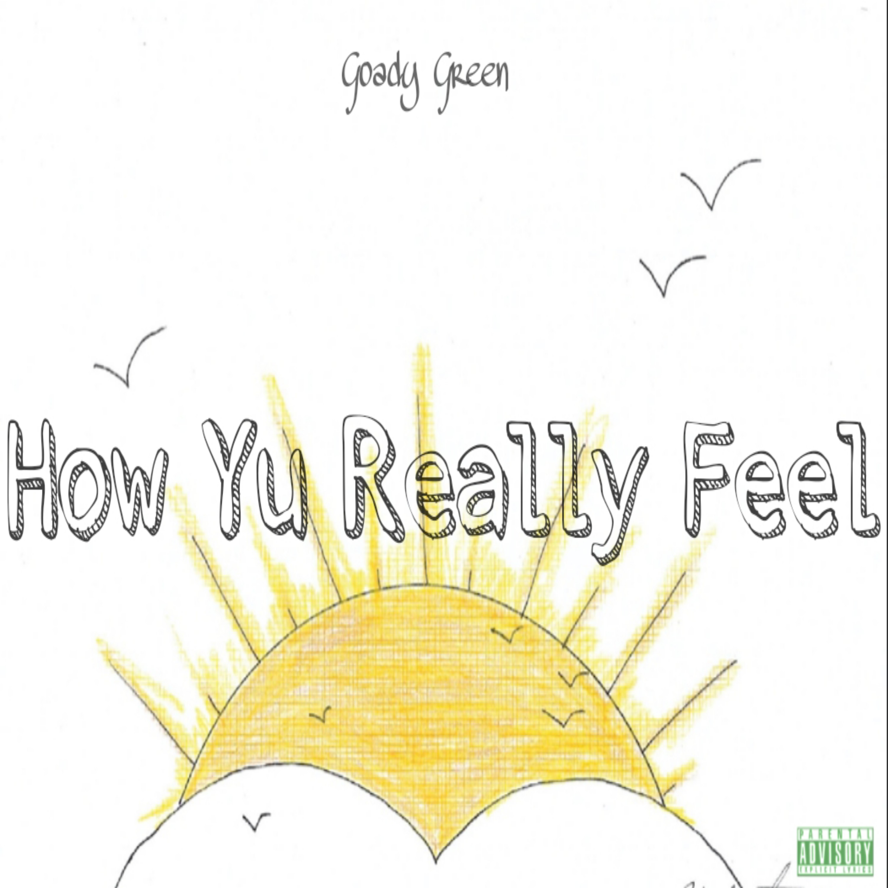 How Yu Really Feel by Goady Green cover art
